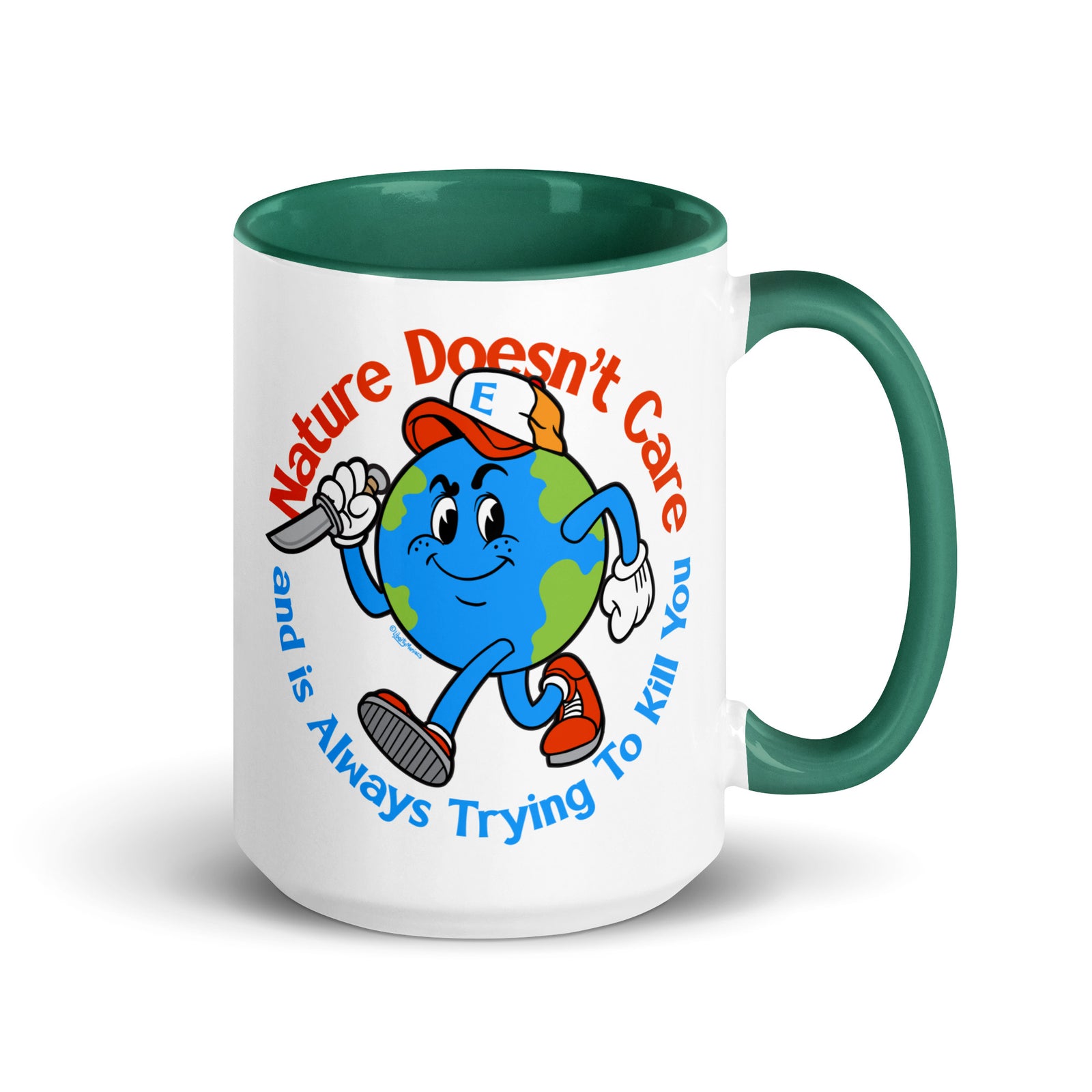 Nature Doesn't Care Coffee Mug