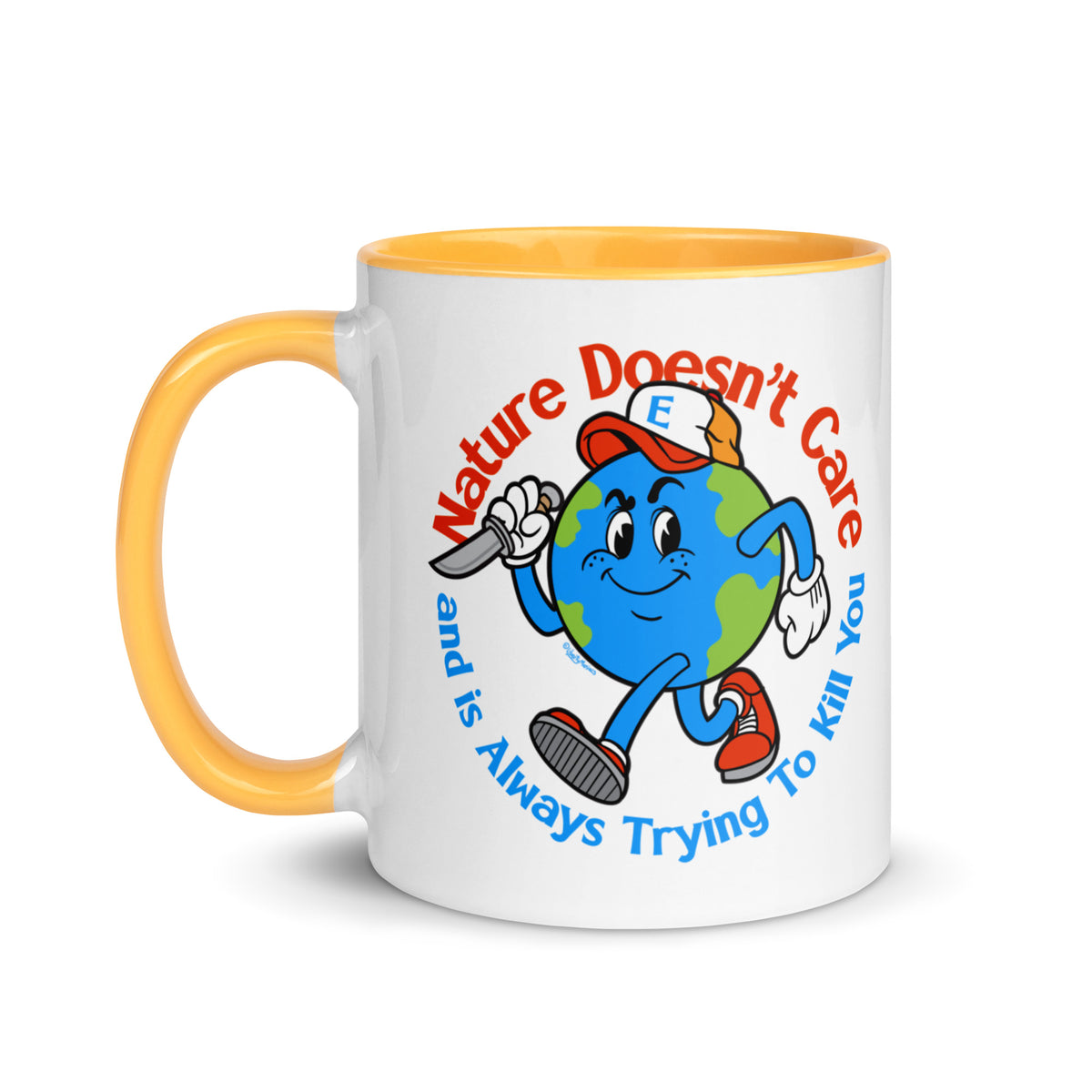 Nature Doesn&#39;t Care Coffee Mug