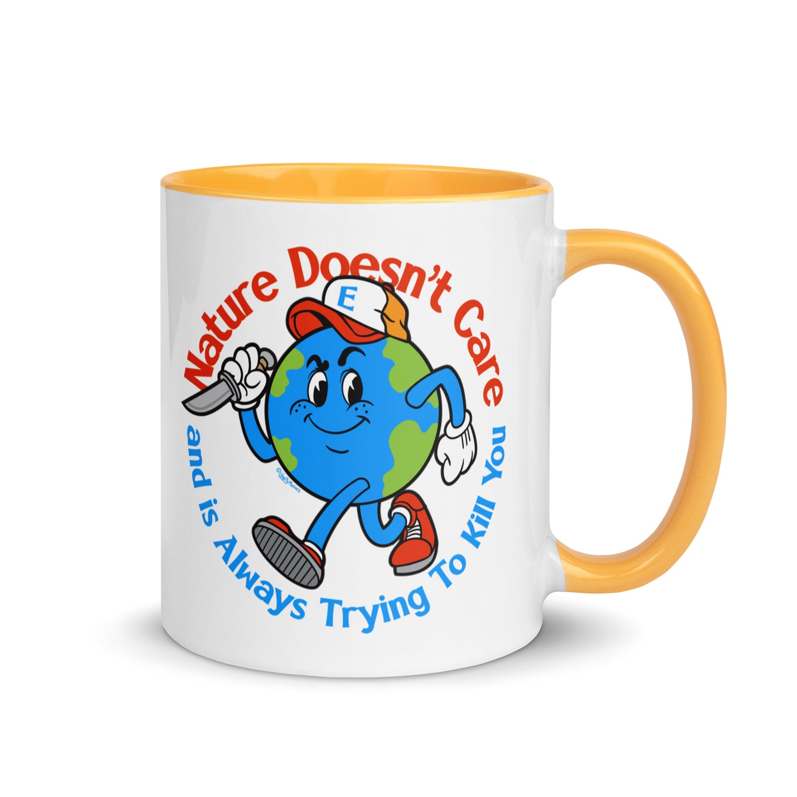 Nature Doesn't Care Coffee Mug