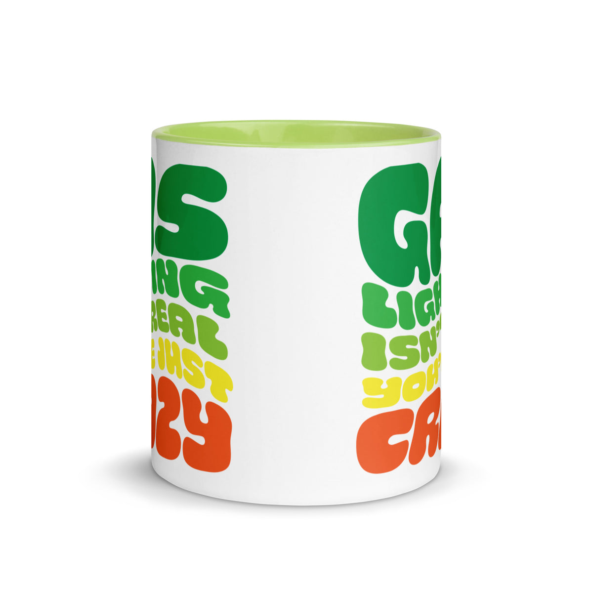 Gaslighting Isn&#39;t Real Mug with Color Inside