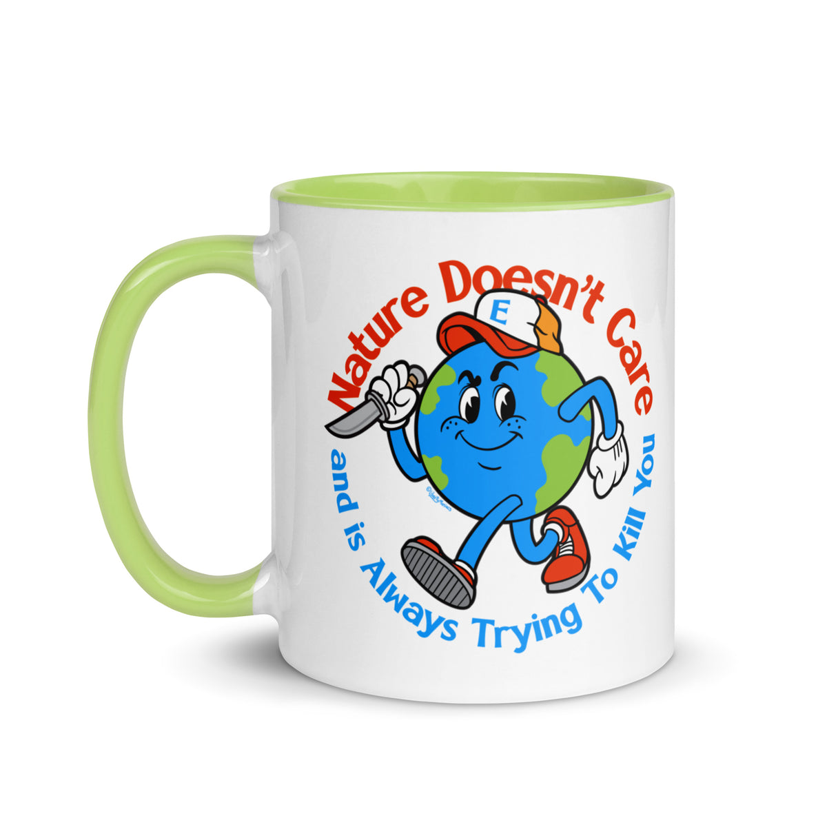 Nature Doesn&#39;t Care Coffee Mug