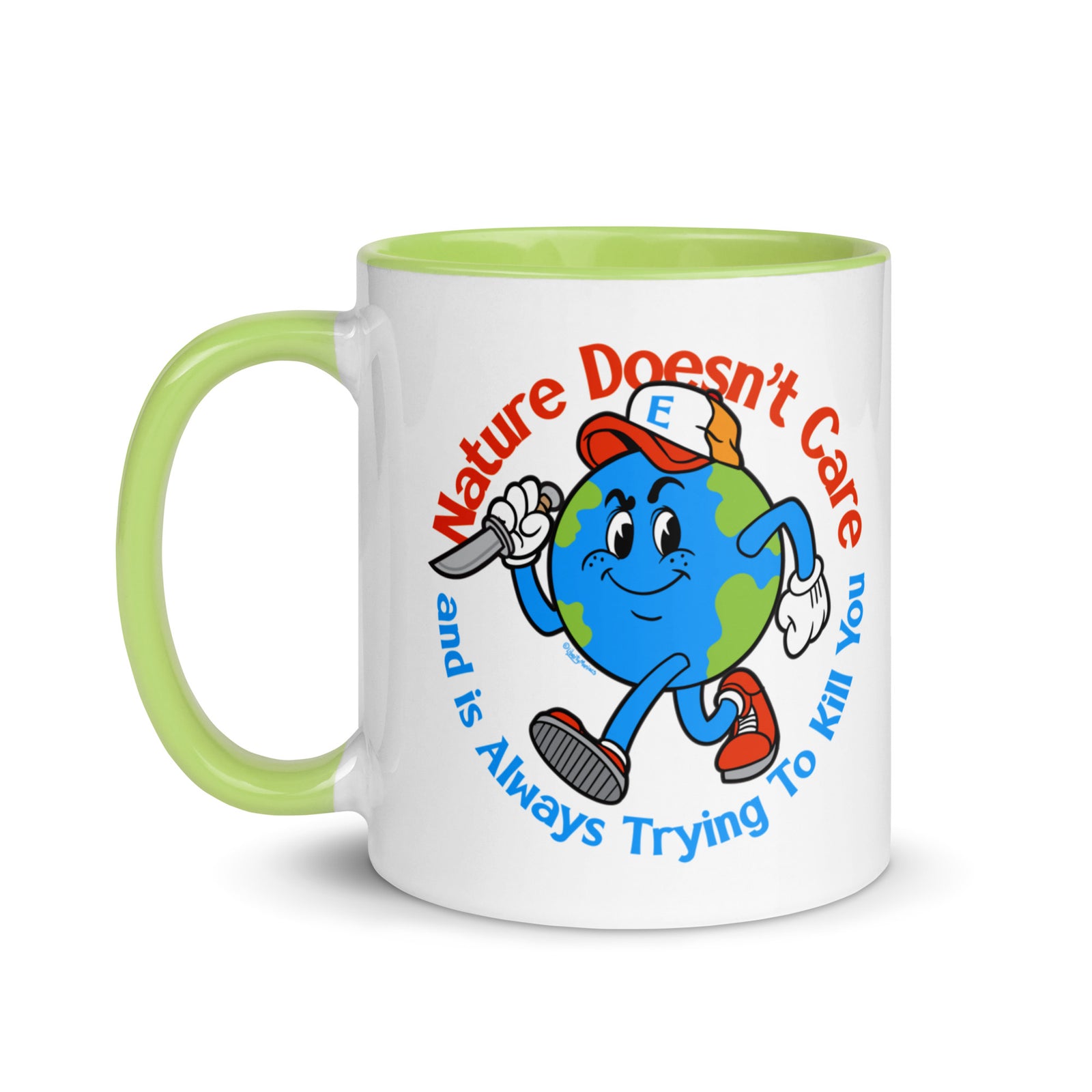 Nature Doesn't Care Coffee Mug