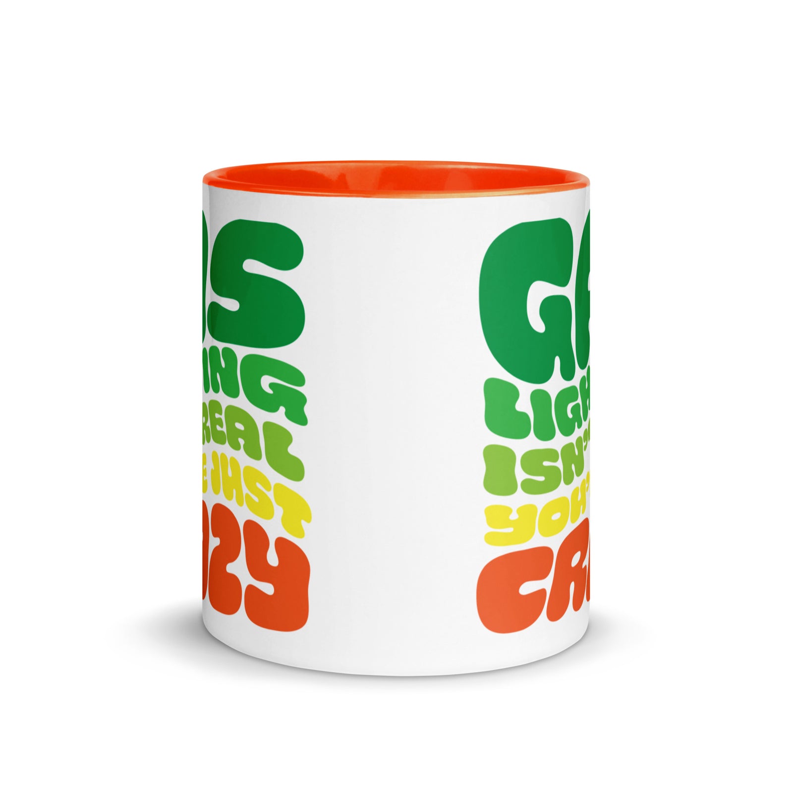 Gaslighting Isn't Real Mug with Color Inside