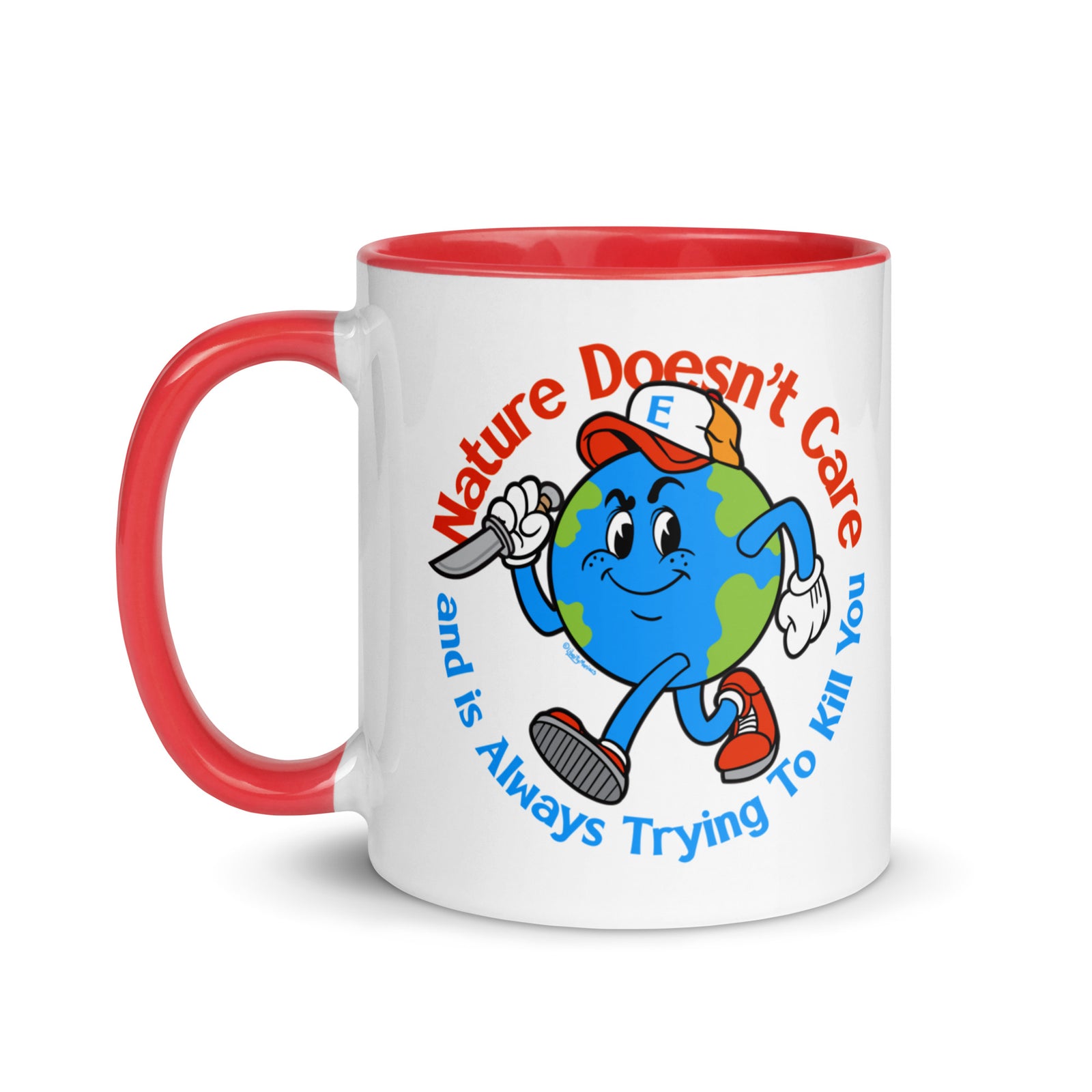 Nature Doesn't Care Coffee Mug