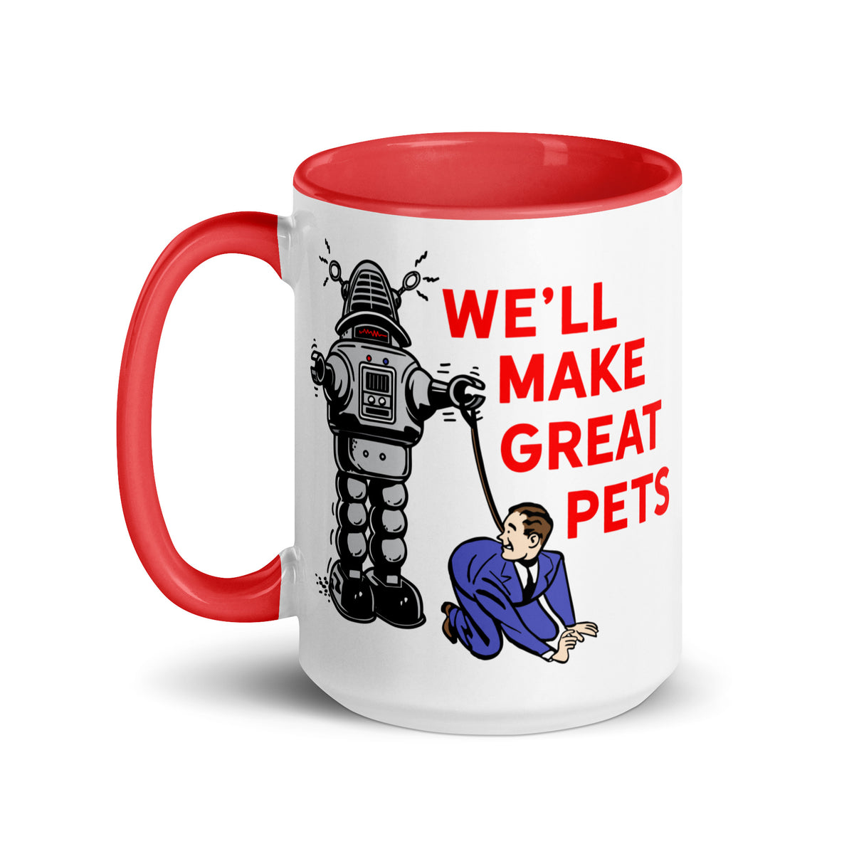 We&#39;ll Great Pets Artificial Intelligence Overlord Mug with Color Inside