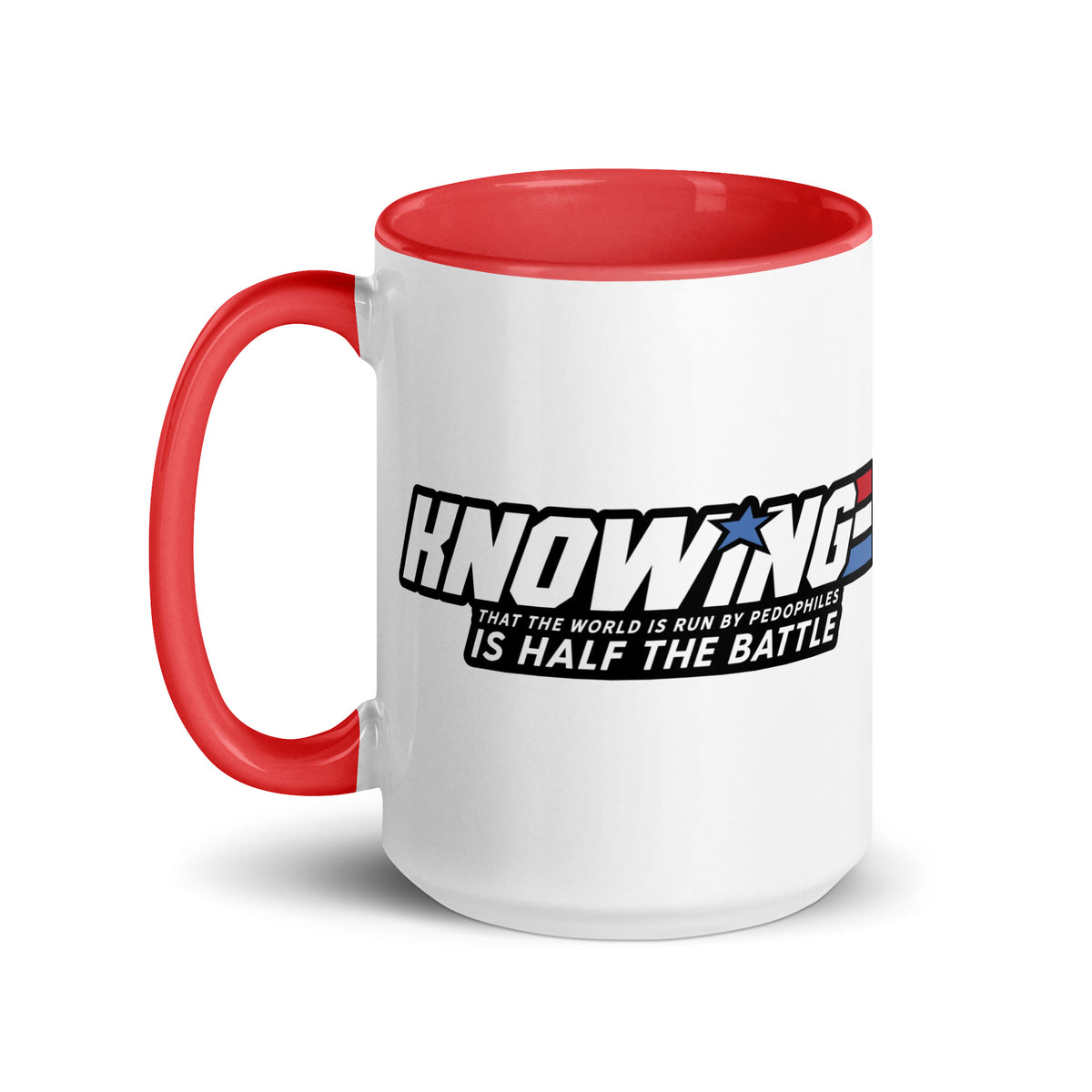 Knowing Who Runs the World is Half the Battle Mug