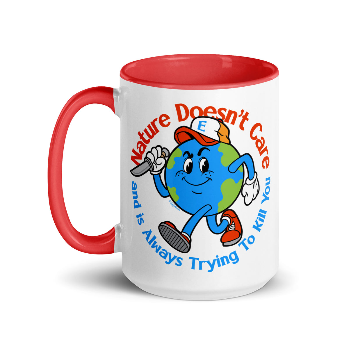 Nature Doesn&#39;t Care Coffee Mug