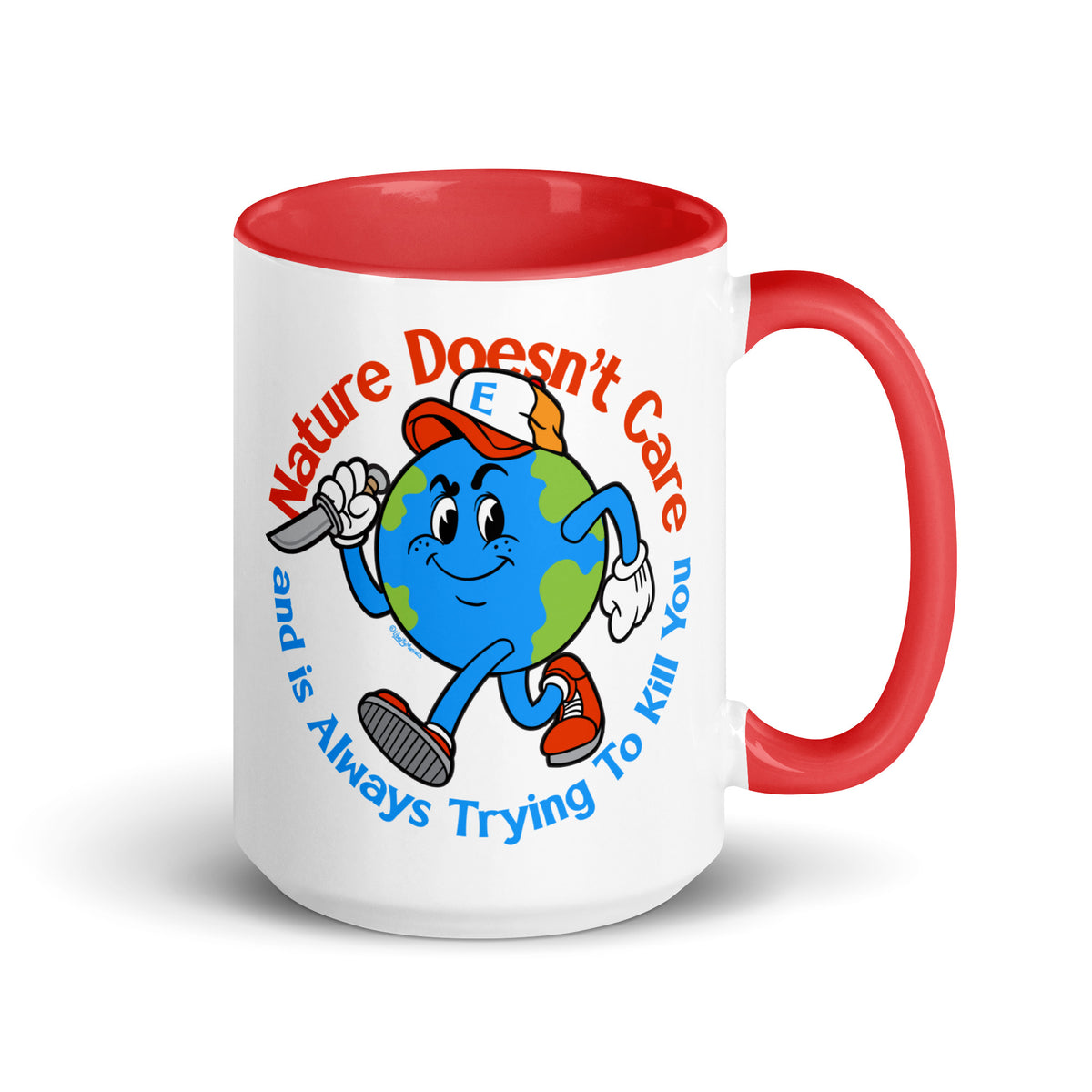 Nature Doesn&#39;t Care Coffee Mug