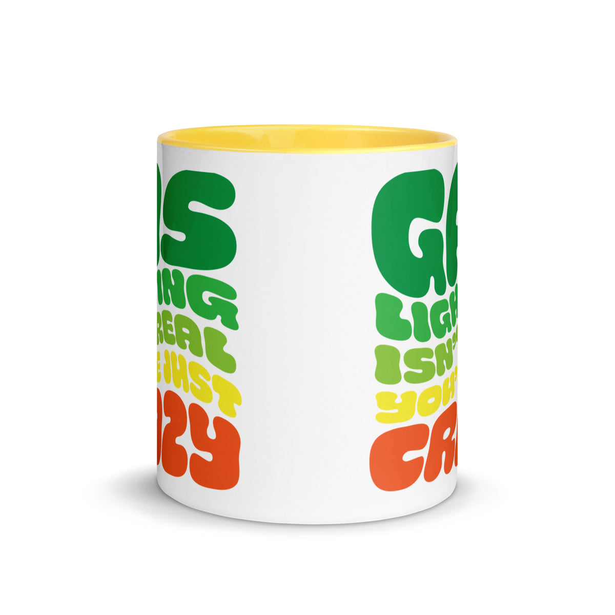 Gaslighting Isn&#39;t Real Mug with Color Inside