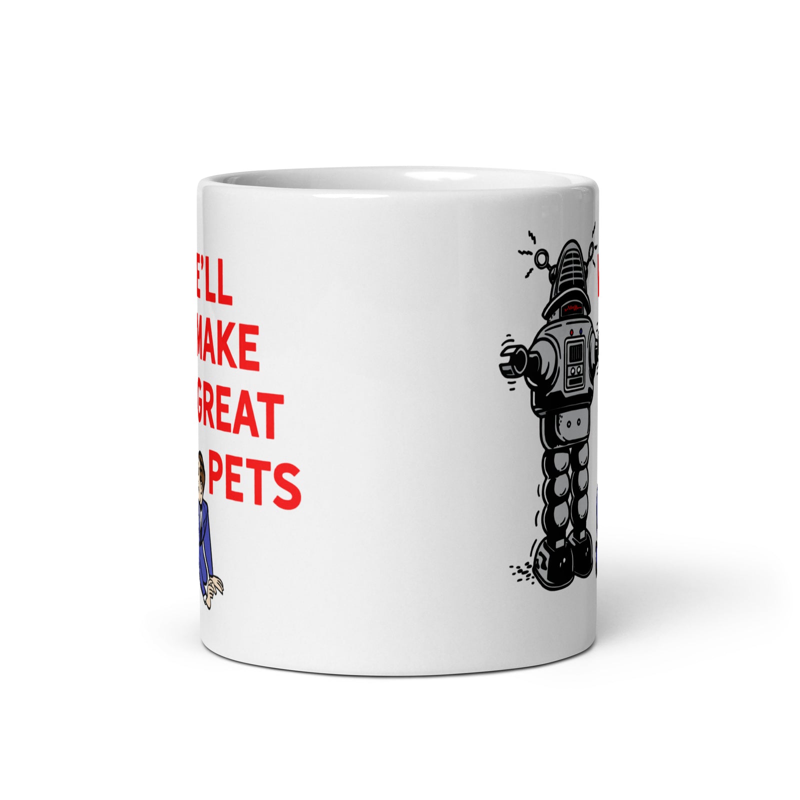 We'll Make Great Pets Mug