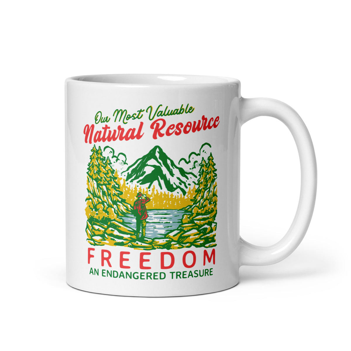 Our Most Valuable Natural Resource Freedom Mug