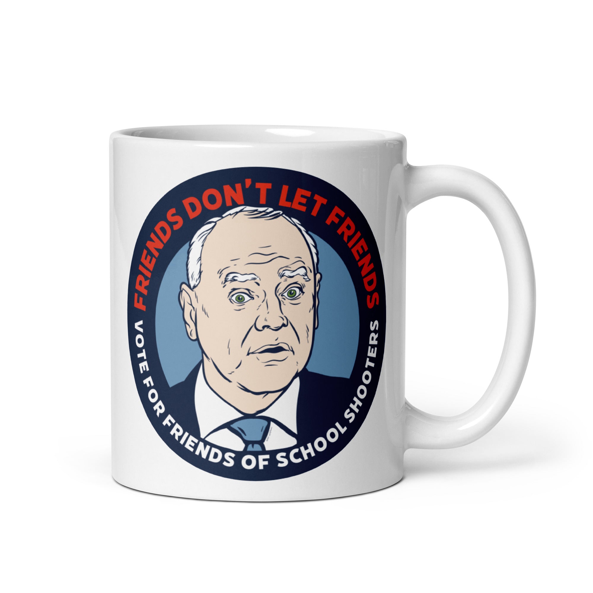 Tim Walz Friends Don't Let Friends Vote For Friends of School Shooters Coffee Mugs