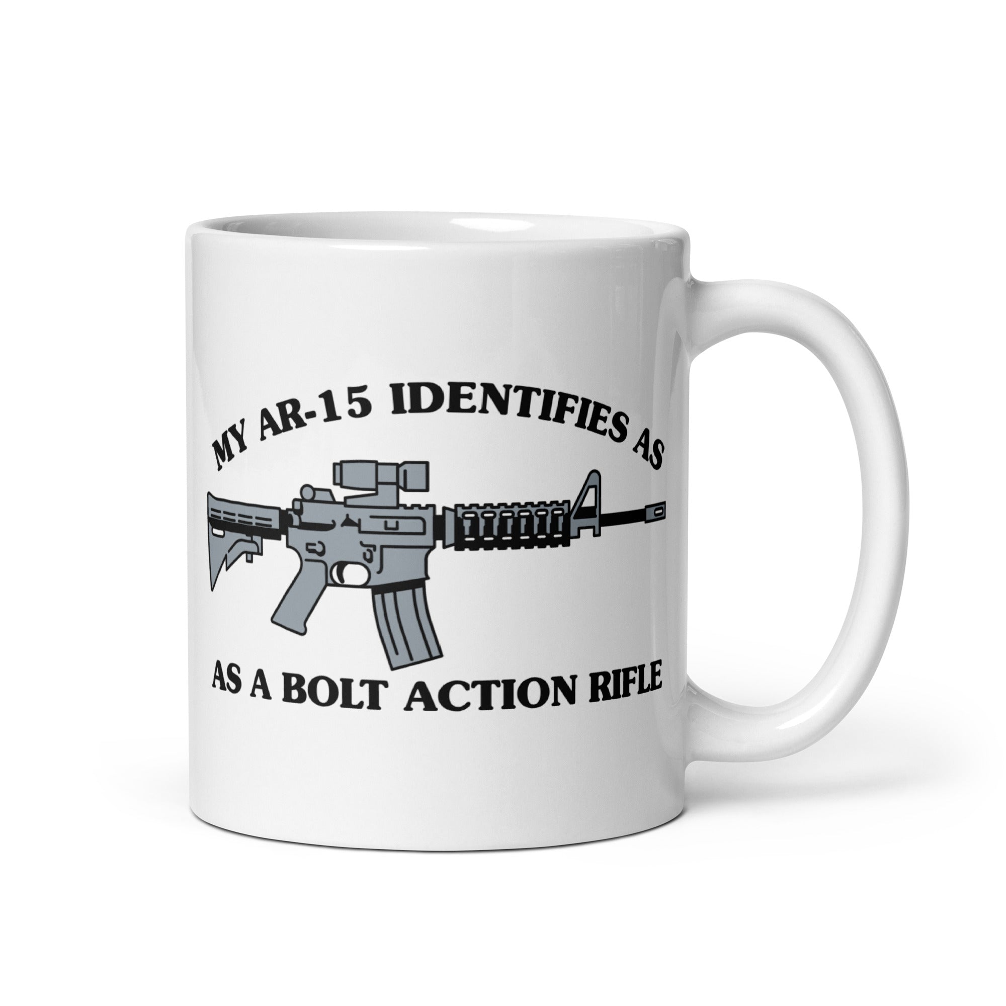 My AR-15 Identifies as a Bolt Action Rifle Coffee Mug