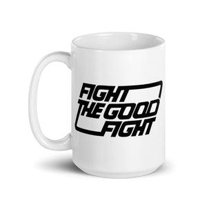 Fight the Good Fight Mug