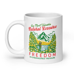 Our Most Valuable Natural Resource Freedom Mug