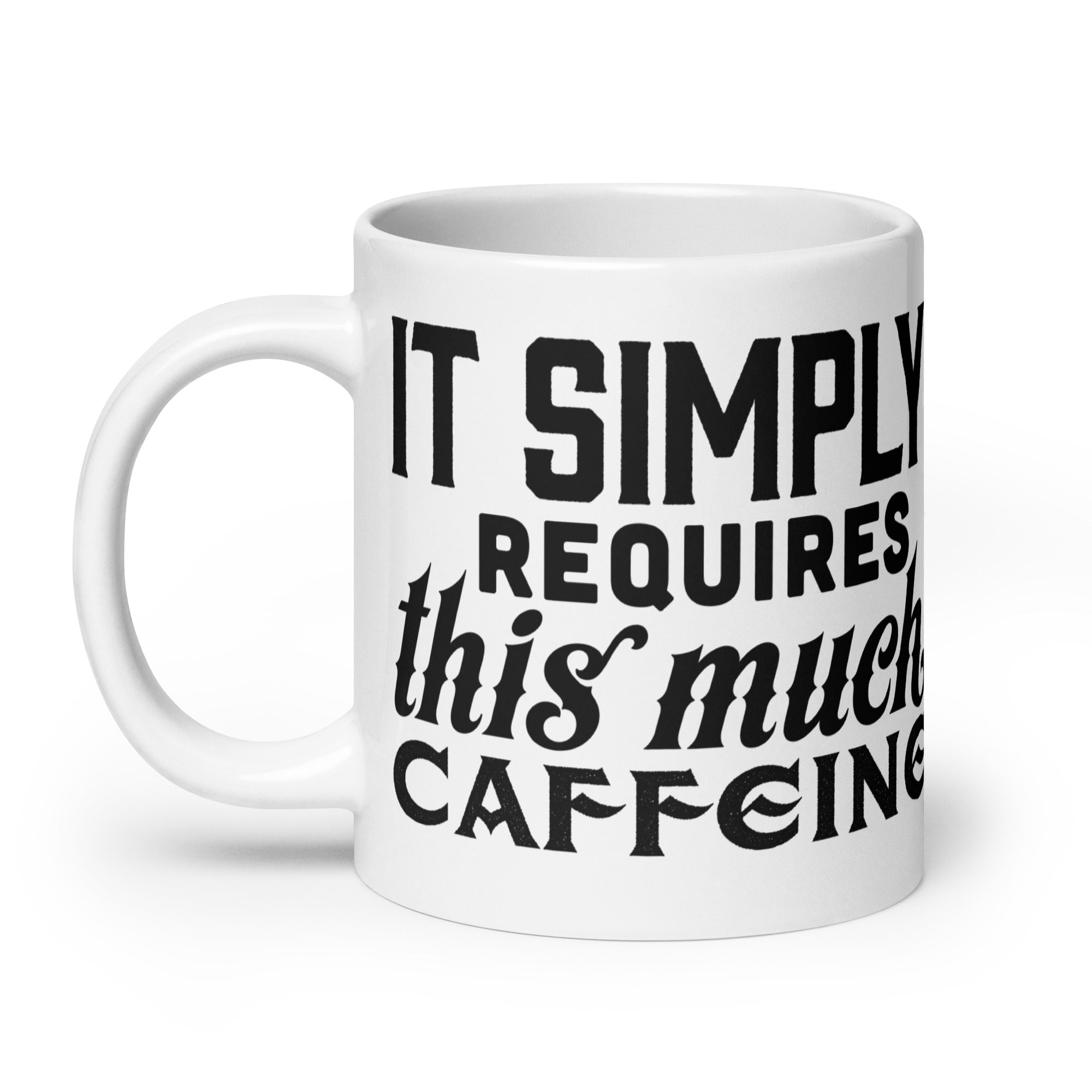 Highly Caffeinated Huge 20 oz Mug
