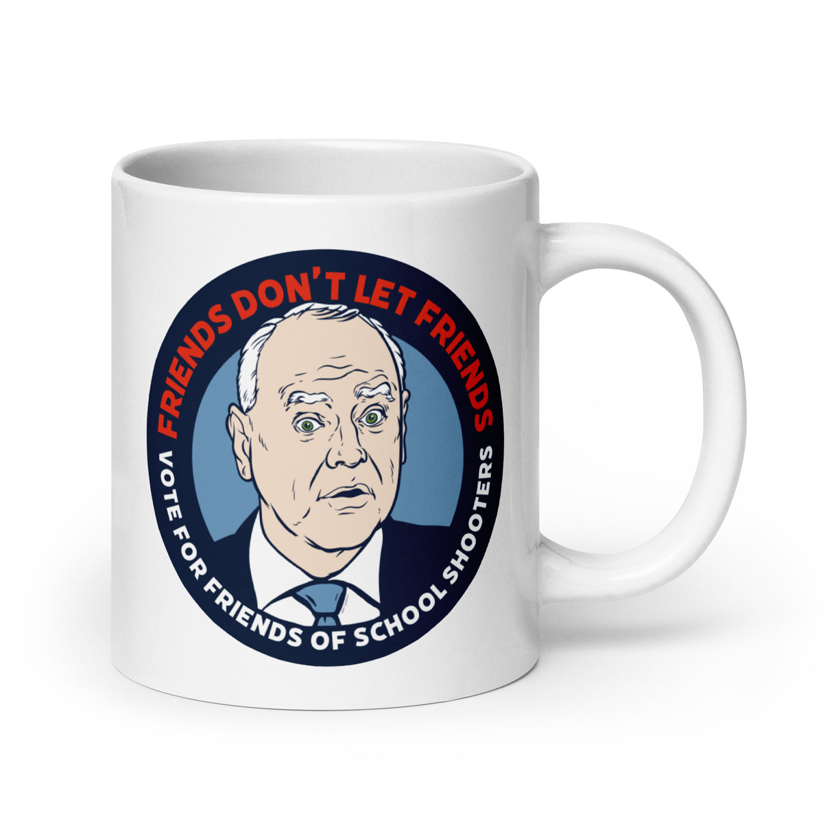 Tim Walz Friends Don&#39;t Let Friends Vote For Friends of School Shooters Coffee Mugs