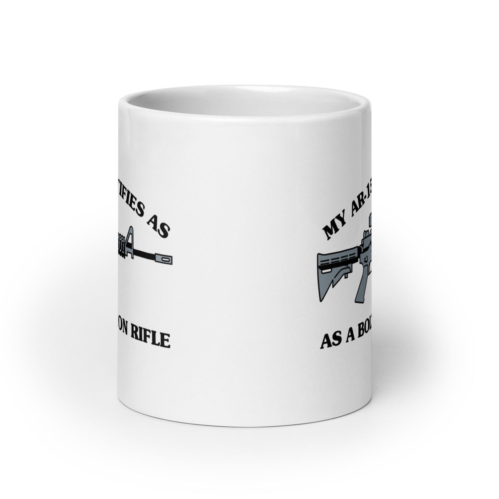 My AR-15 Identifies as a Bolt Action Rifle Coffee Mug