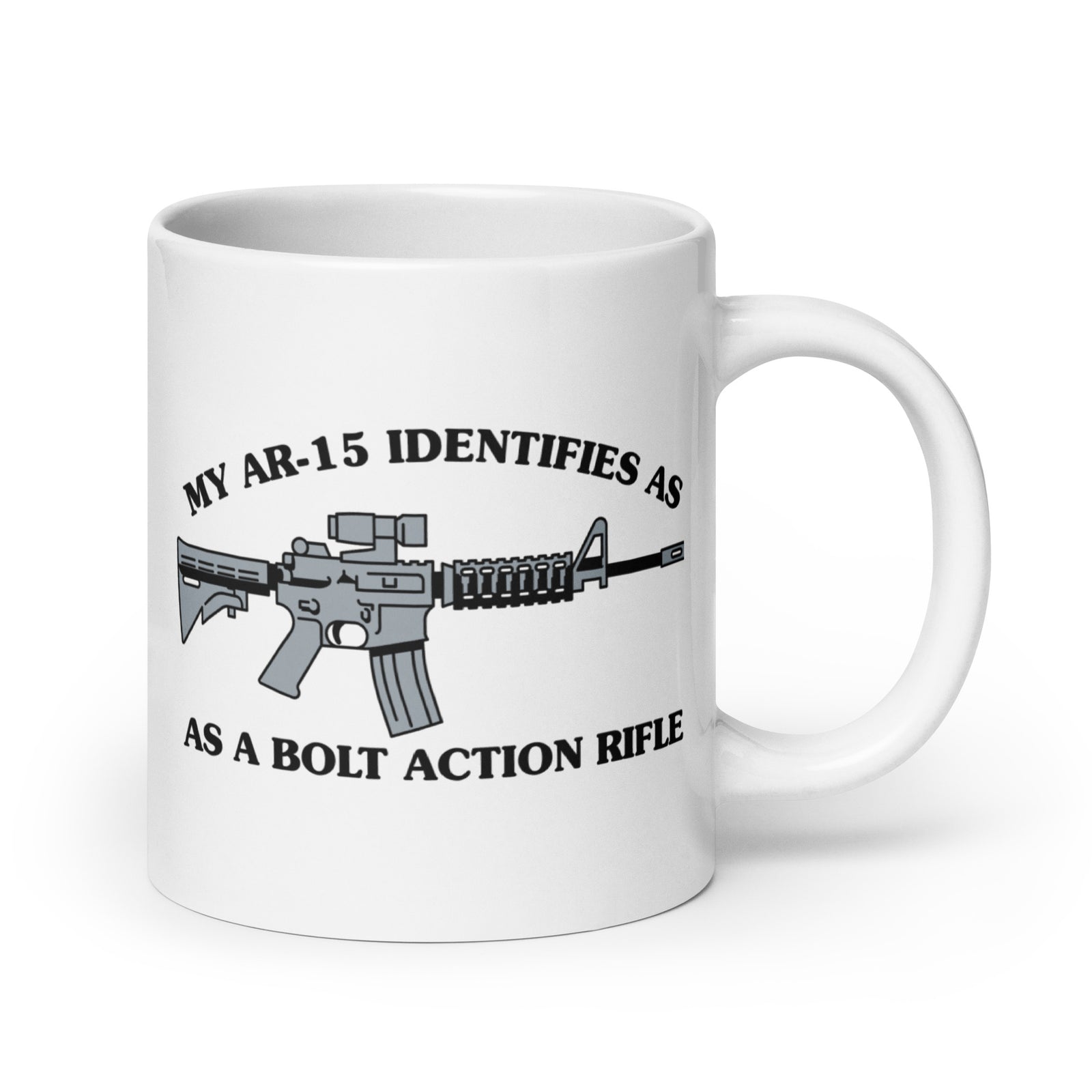 My AR-15 Identifies as a Bolt Action Rifle Coffee Mug