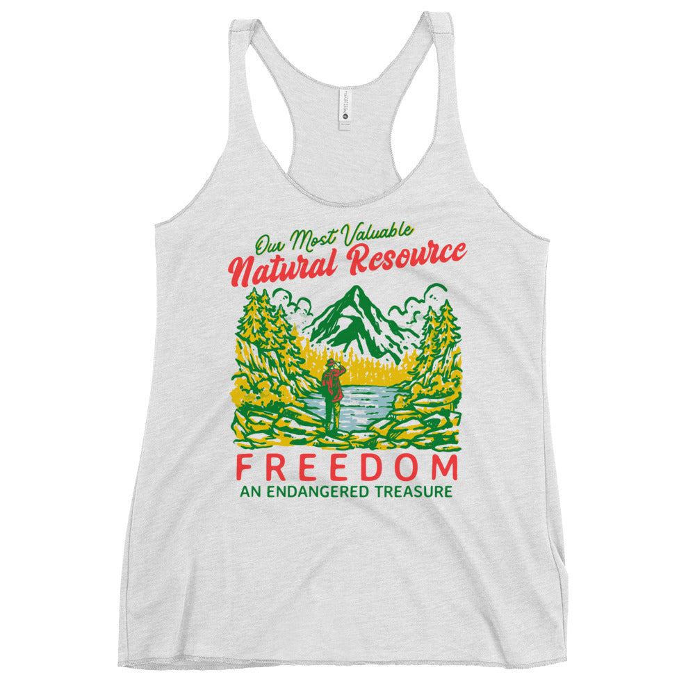Our Most Valuable Natural Resource Freedom Women&#39;s Racerback Tank