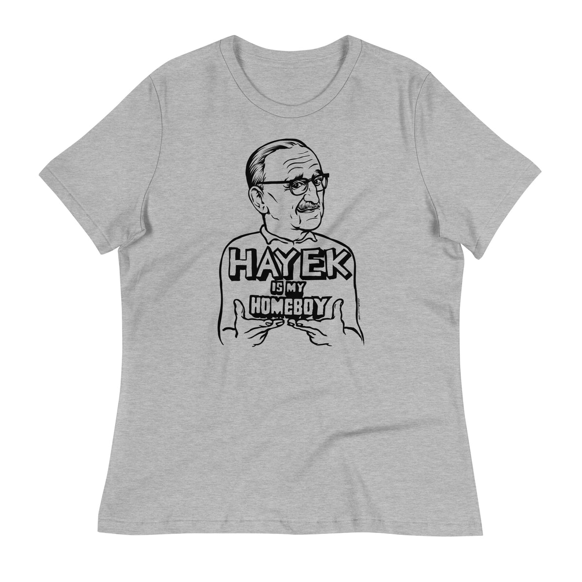 Hayek Is My Homeboy Short Sleeve Women&#39;s T-shirt