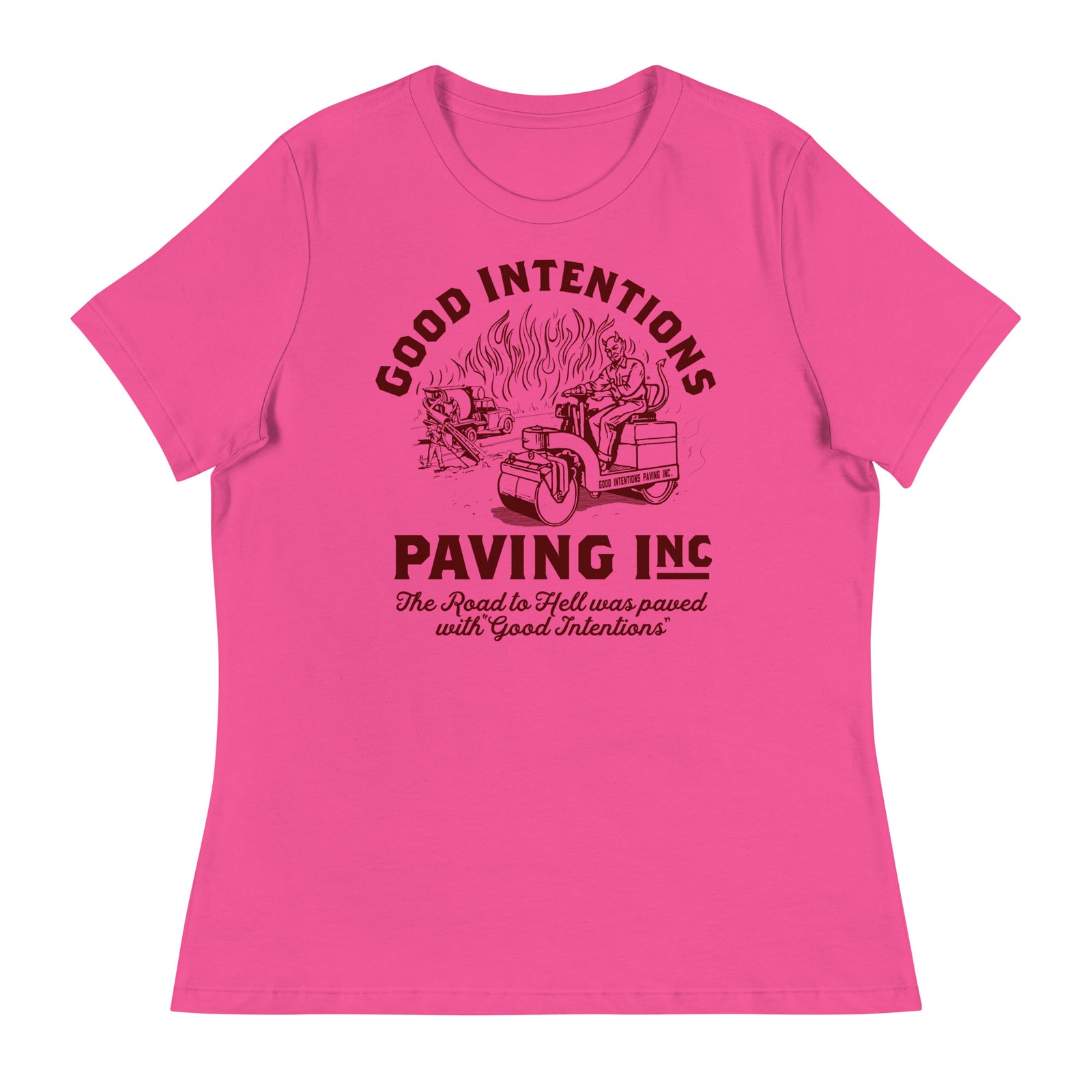 Good Intentions Paving Company Women's Relaxed T-Shirt