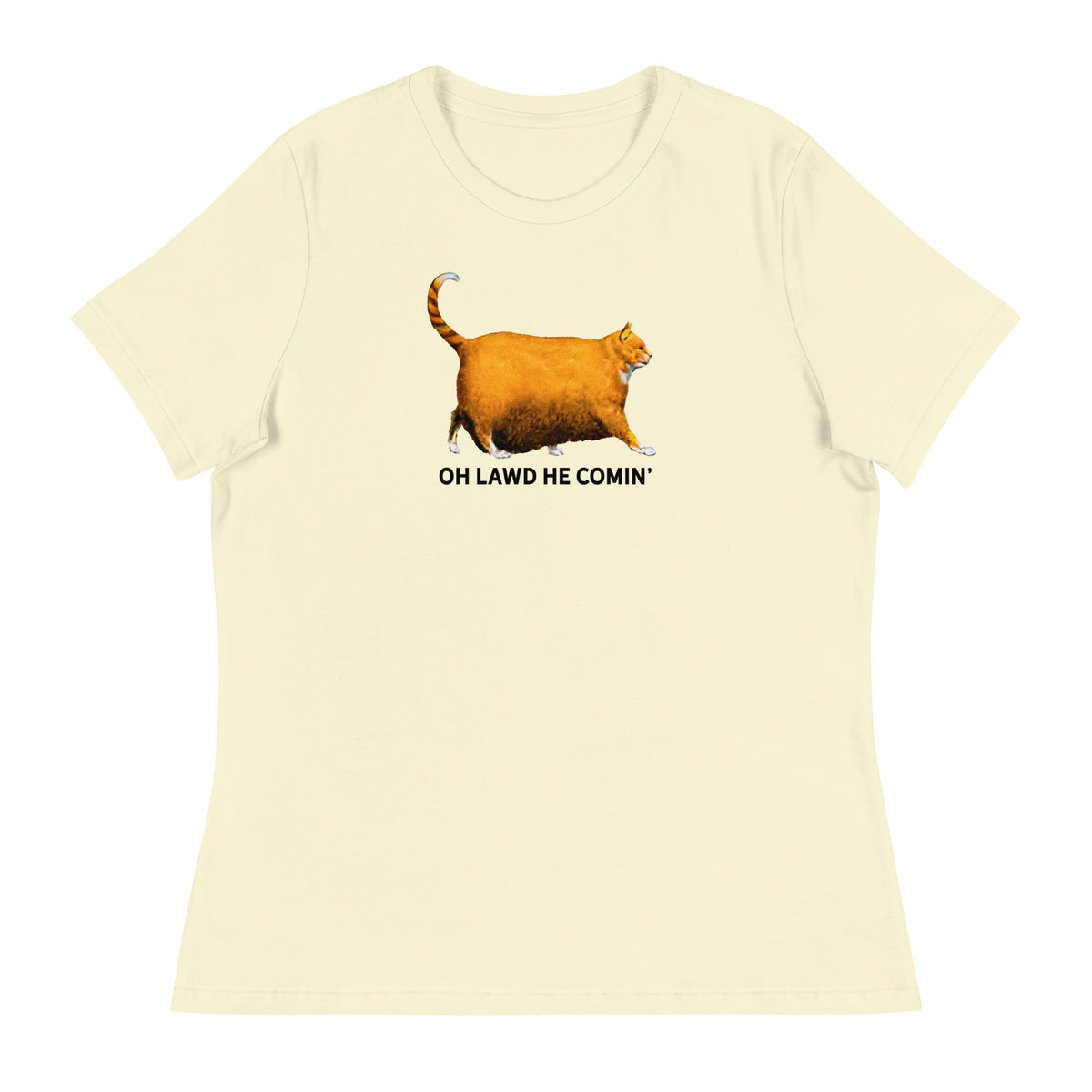 Chonk Oh Lawd He Comin&#39; Women&#39;s Relaxed T-Shirt
