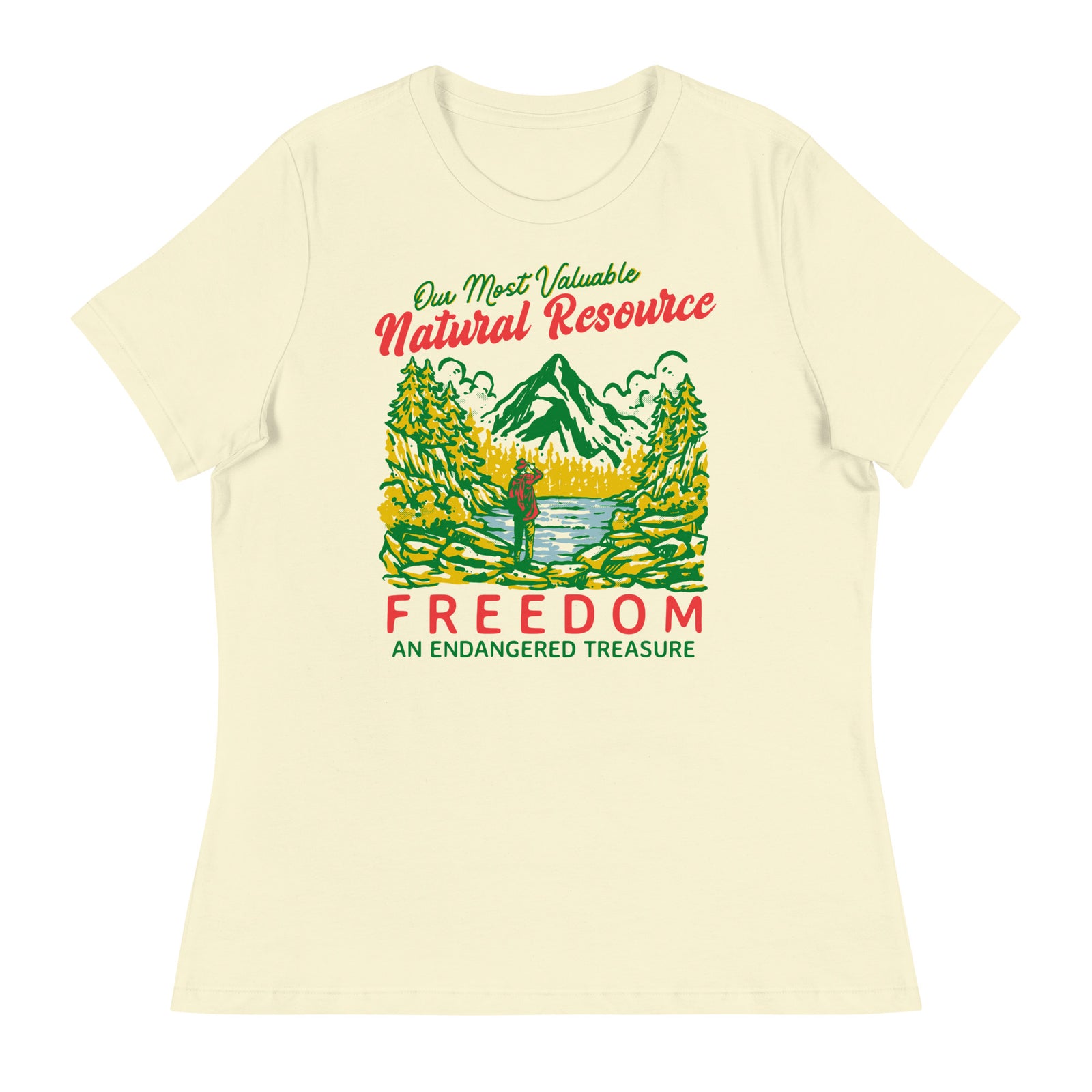 Our Most Valuable Natural Resource Freedom Women's Relaxed T-Shirt