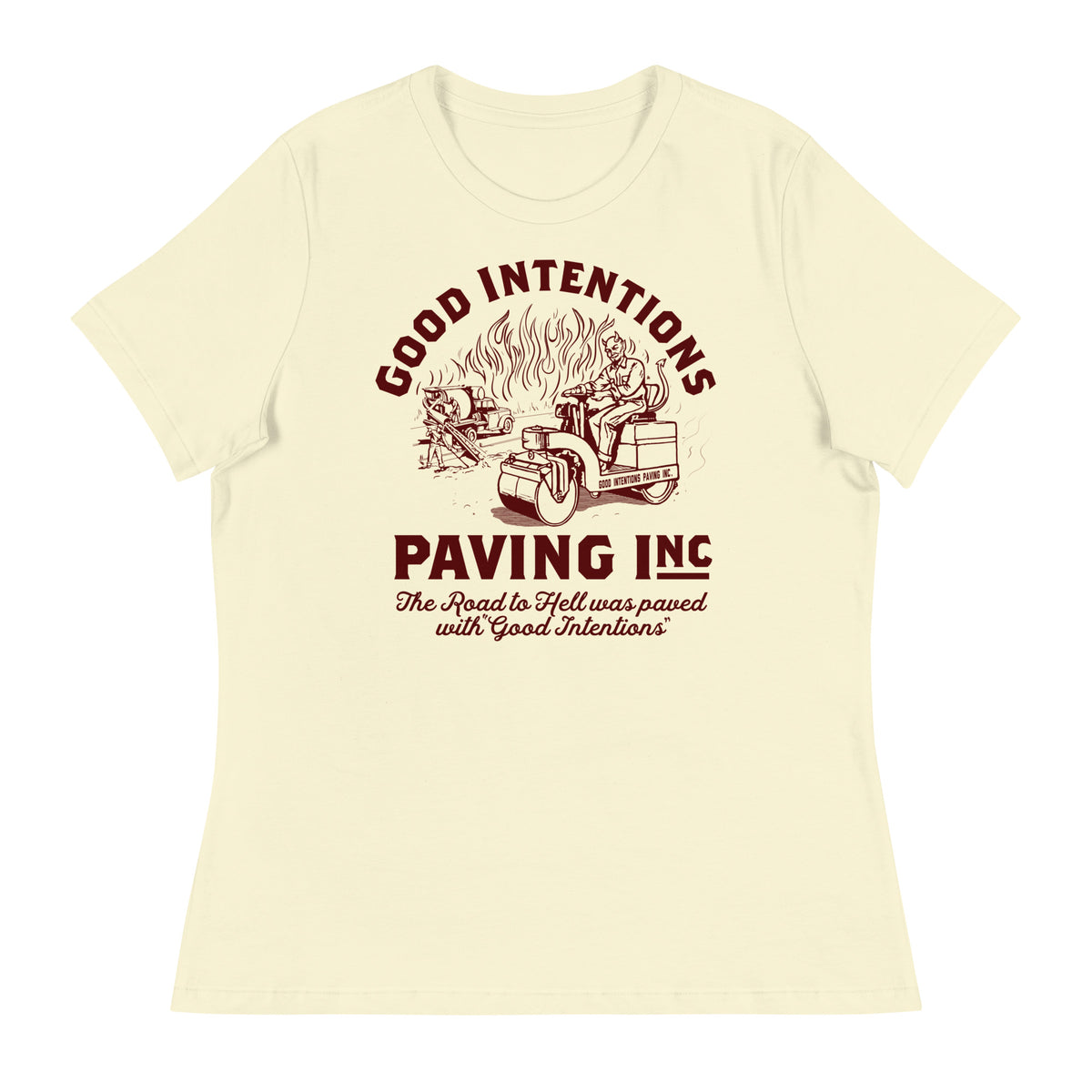 Good Intentions Paving Company Women&#39;s Relaxed T-Shirt