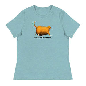 Chonk Oh Lawd He Comin' Women's Relaxed T-Shirt