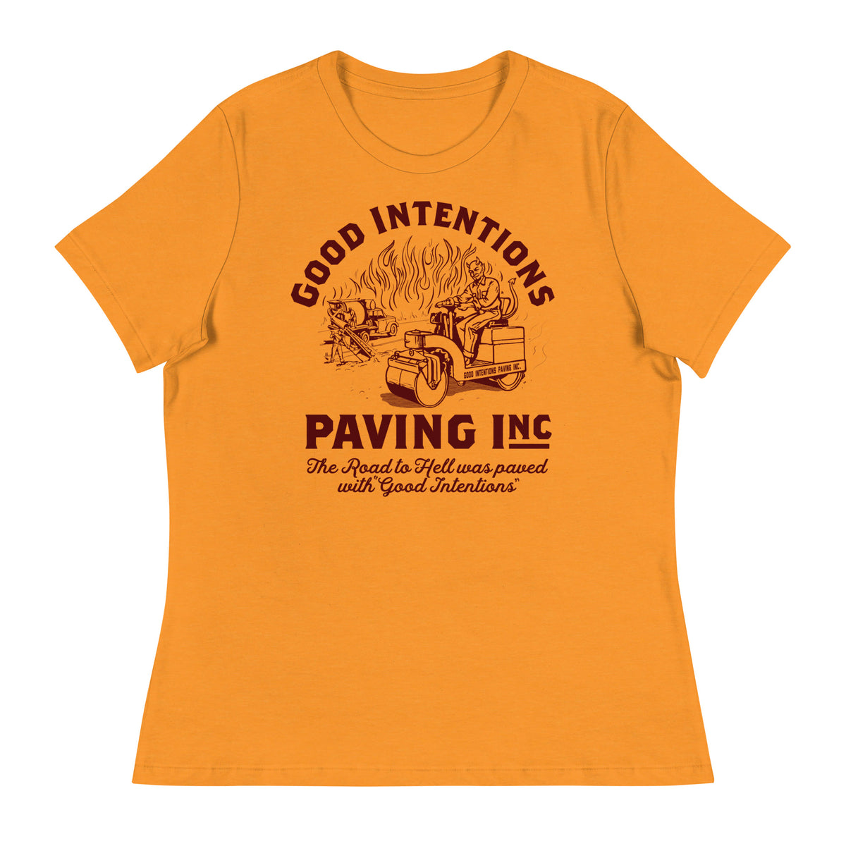 Good Intentions Paving Company Women&#39;s Relaxed T-Shirt