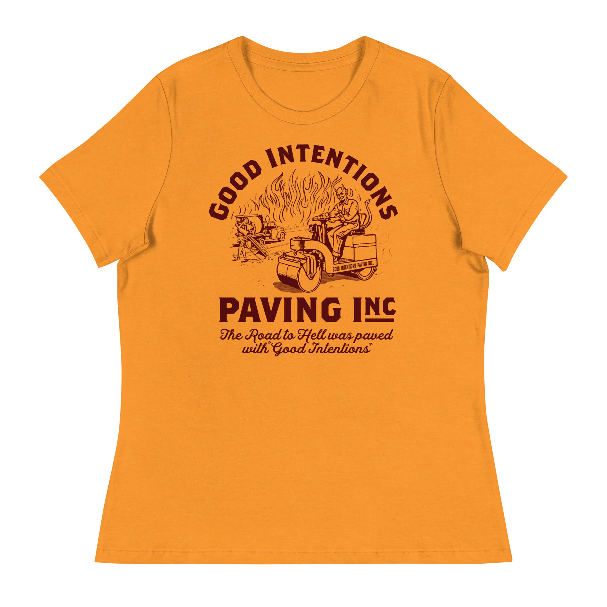 Good Intentions Paving Company Women's Relaxed T-Shirt