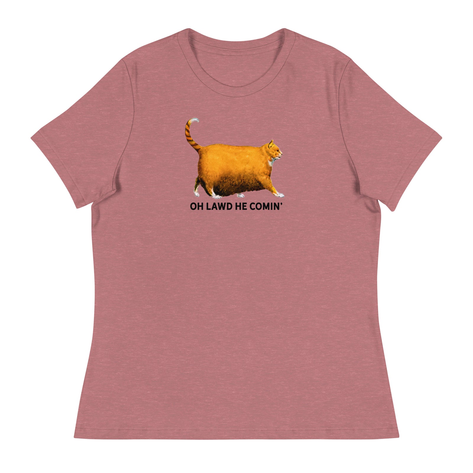 Chonk Oh Lawd He Comin' Women's Relaxed T-Shirt