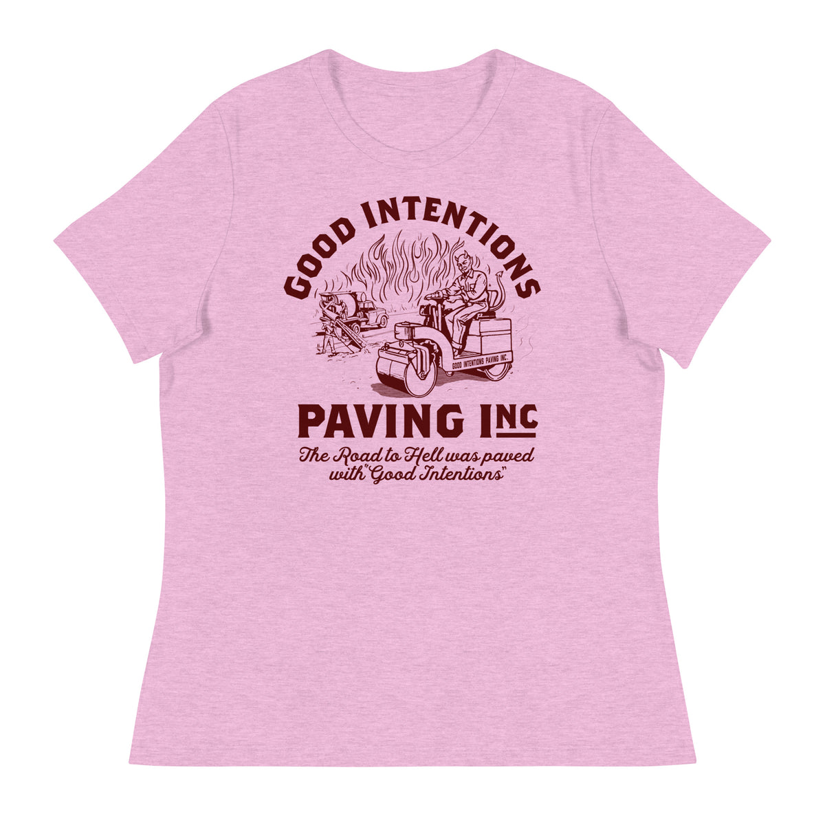 Good Intentions Paving Company Women&#39;s Relaxed T-Shirt