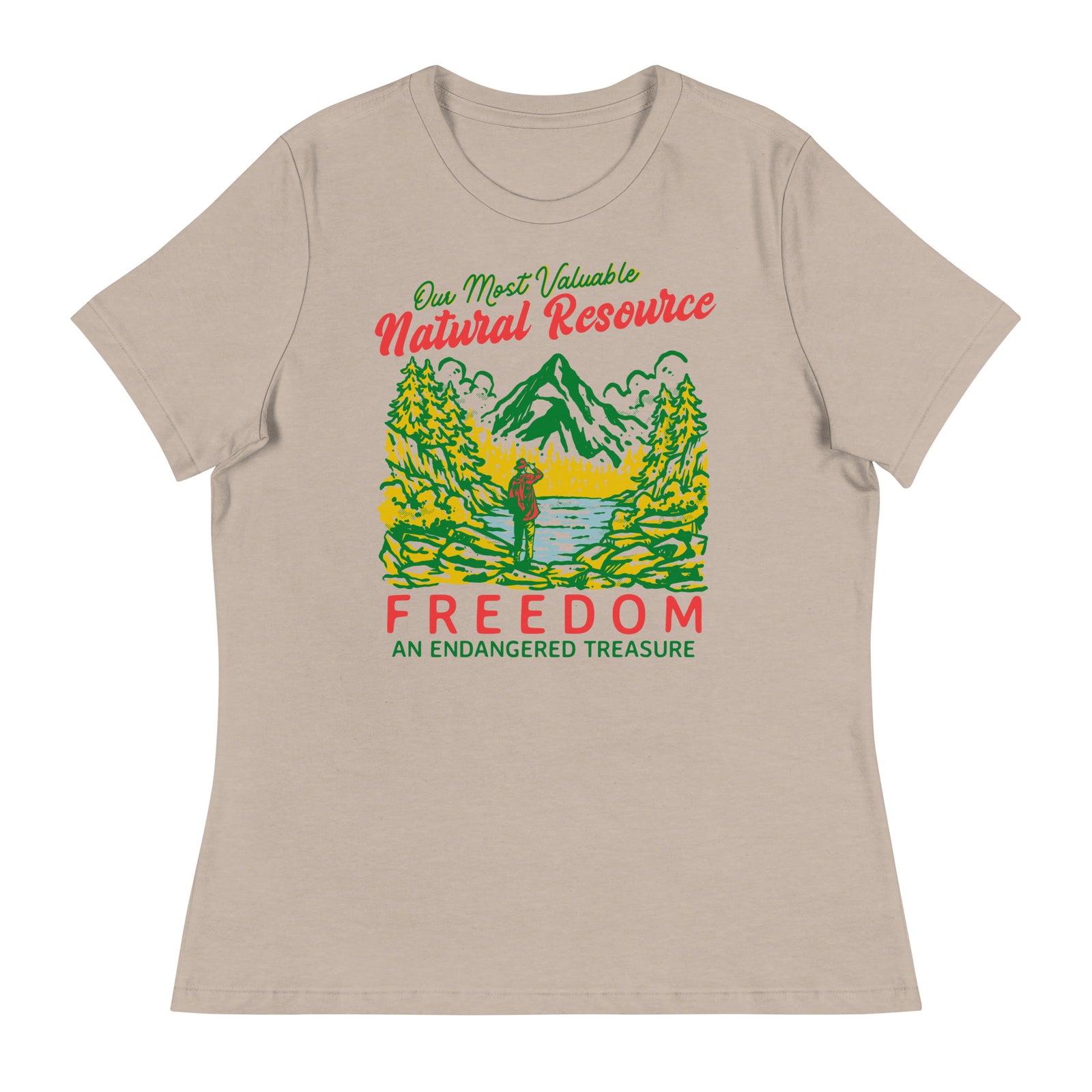 Our Most Valuable Natural Resource Freedom Women's Relaxed T-Shirt