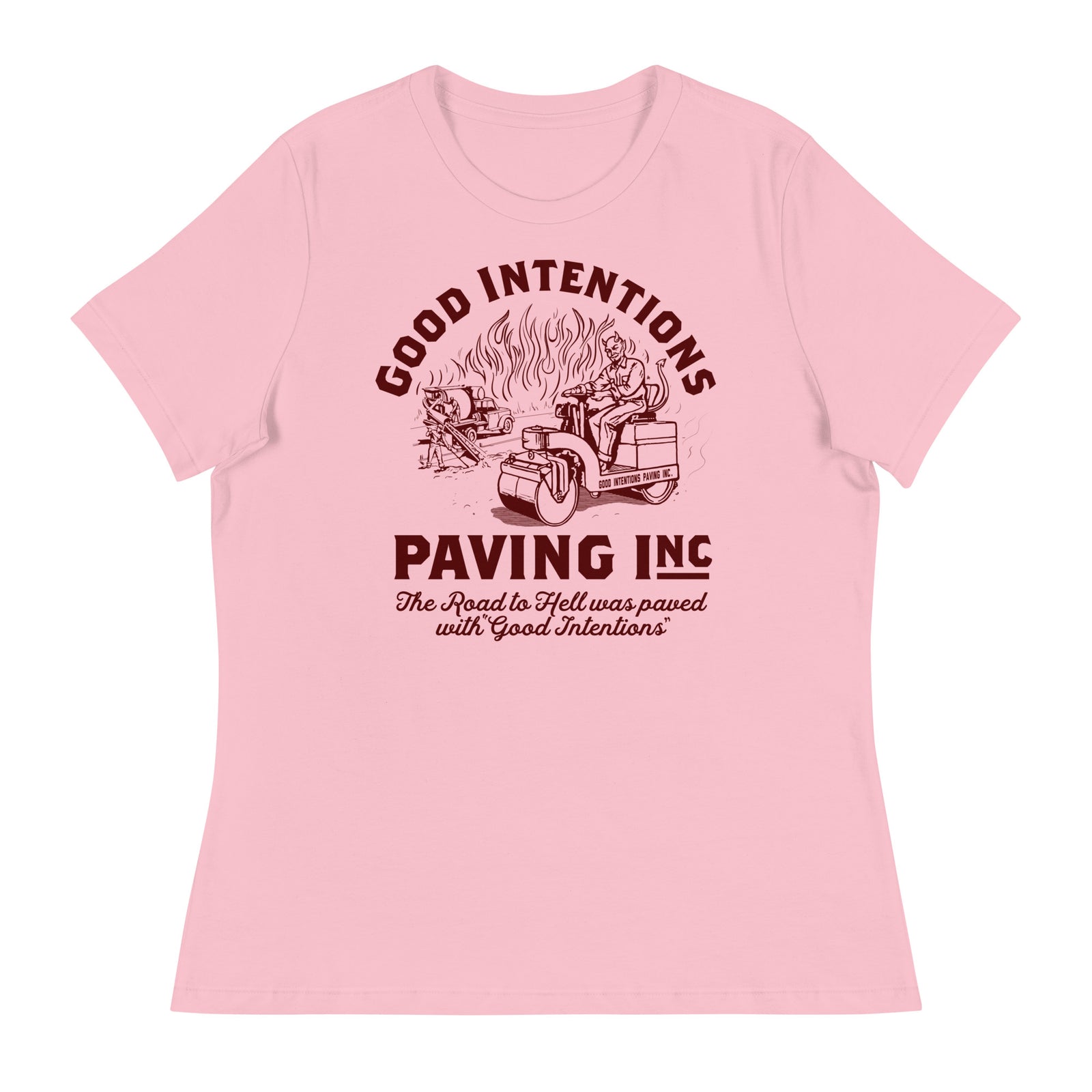 Good Intentions Paving Company Women's Relaxed T-Shirt