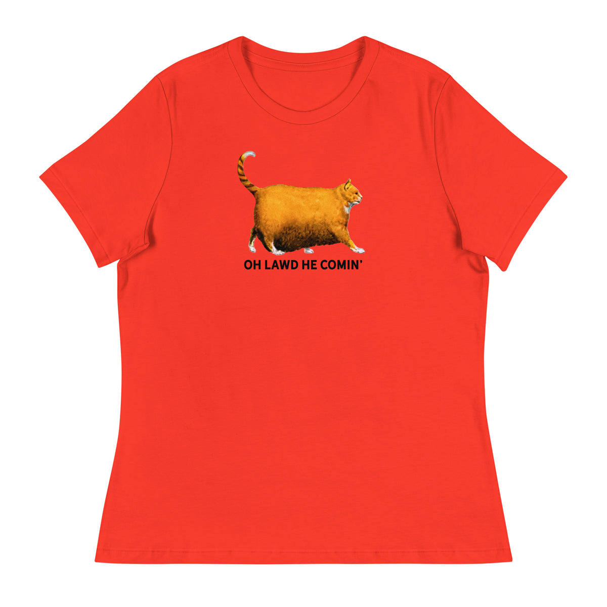 Chonk Oh Lawd He Comin&#39; Women&#39;s Relaxed T-Shirt