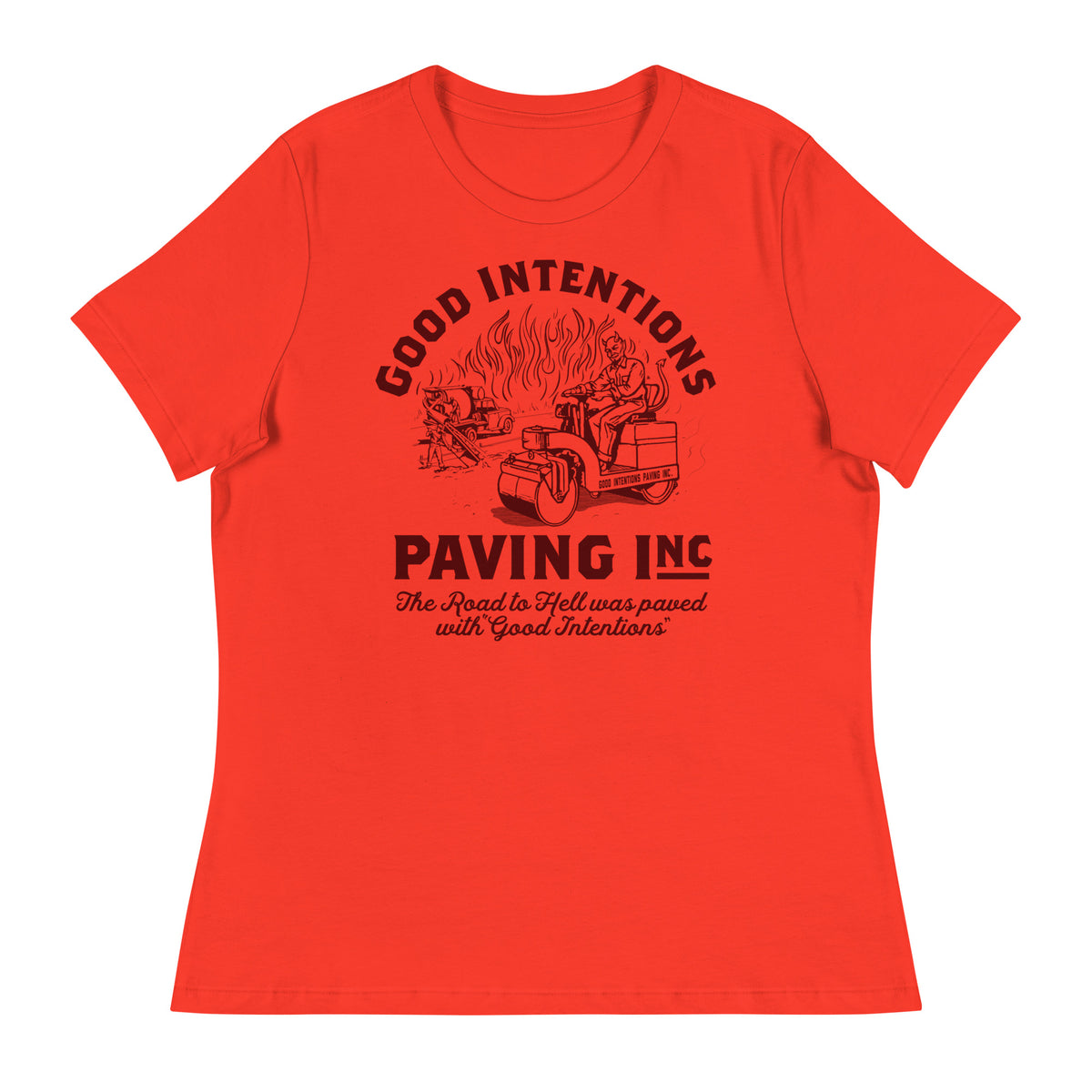 Good Intentions Paving Company Women&#39;s Relaxed T-Shirt