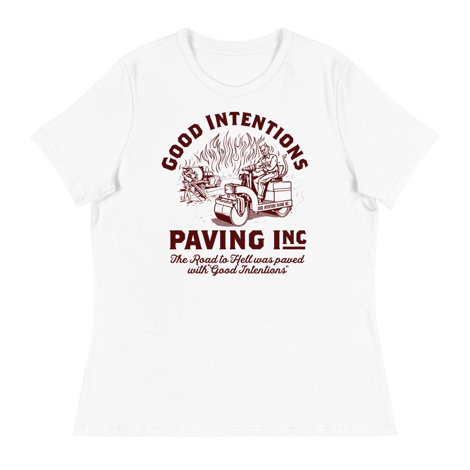 Good Intentions Paving Company Women's Relaxed T-Shirt