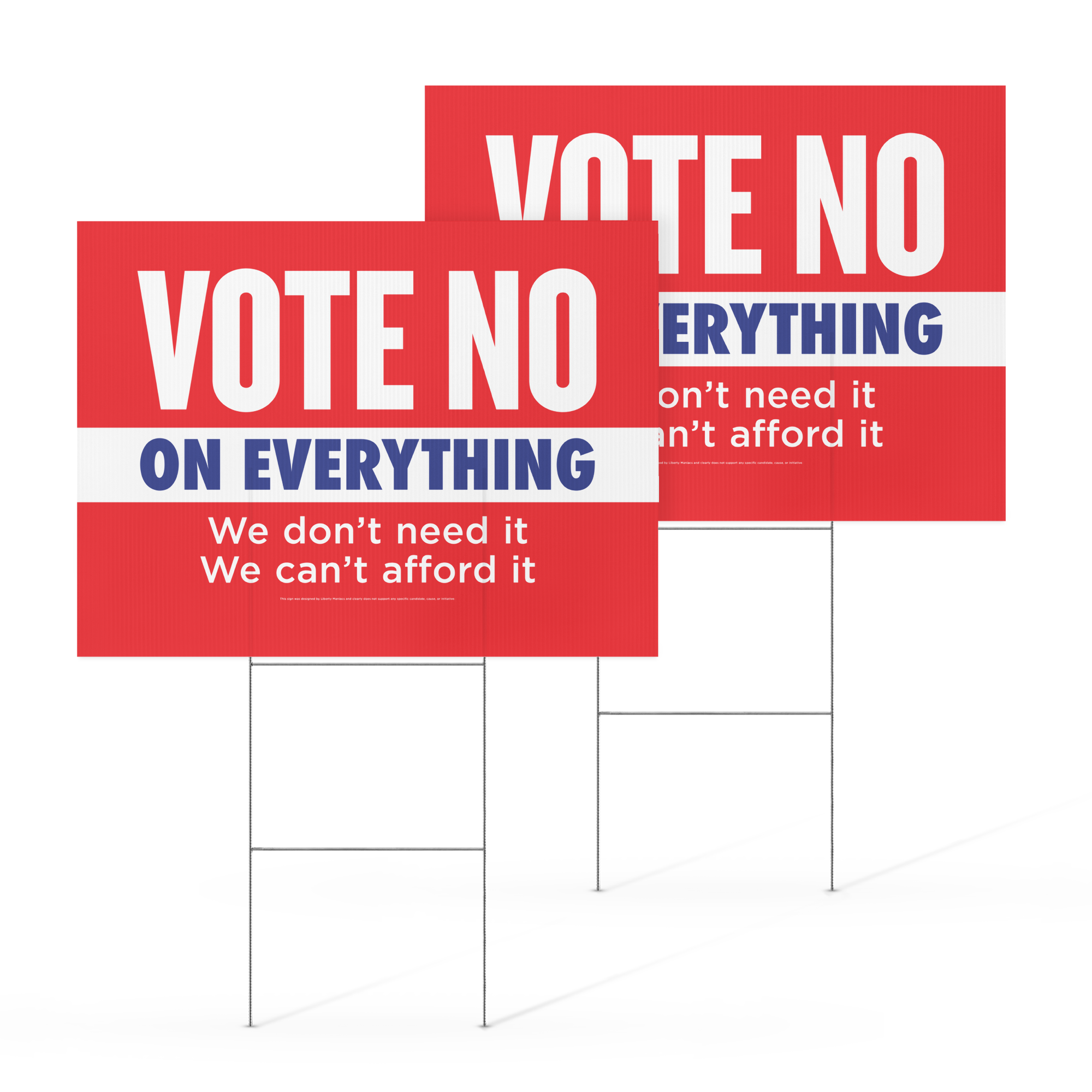 Vote No On Everything Yard sign