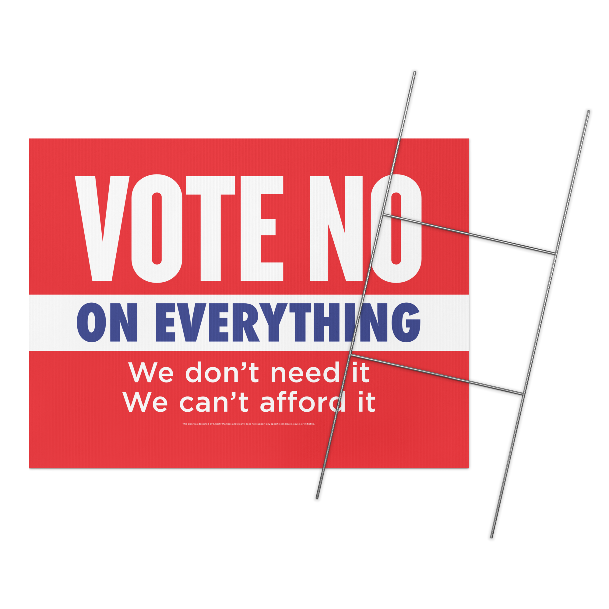 Vote No On Everything Yard sign