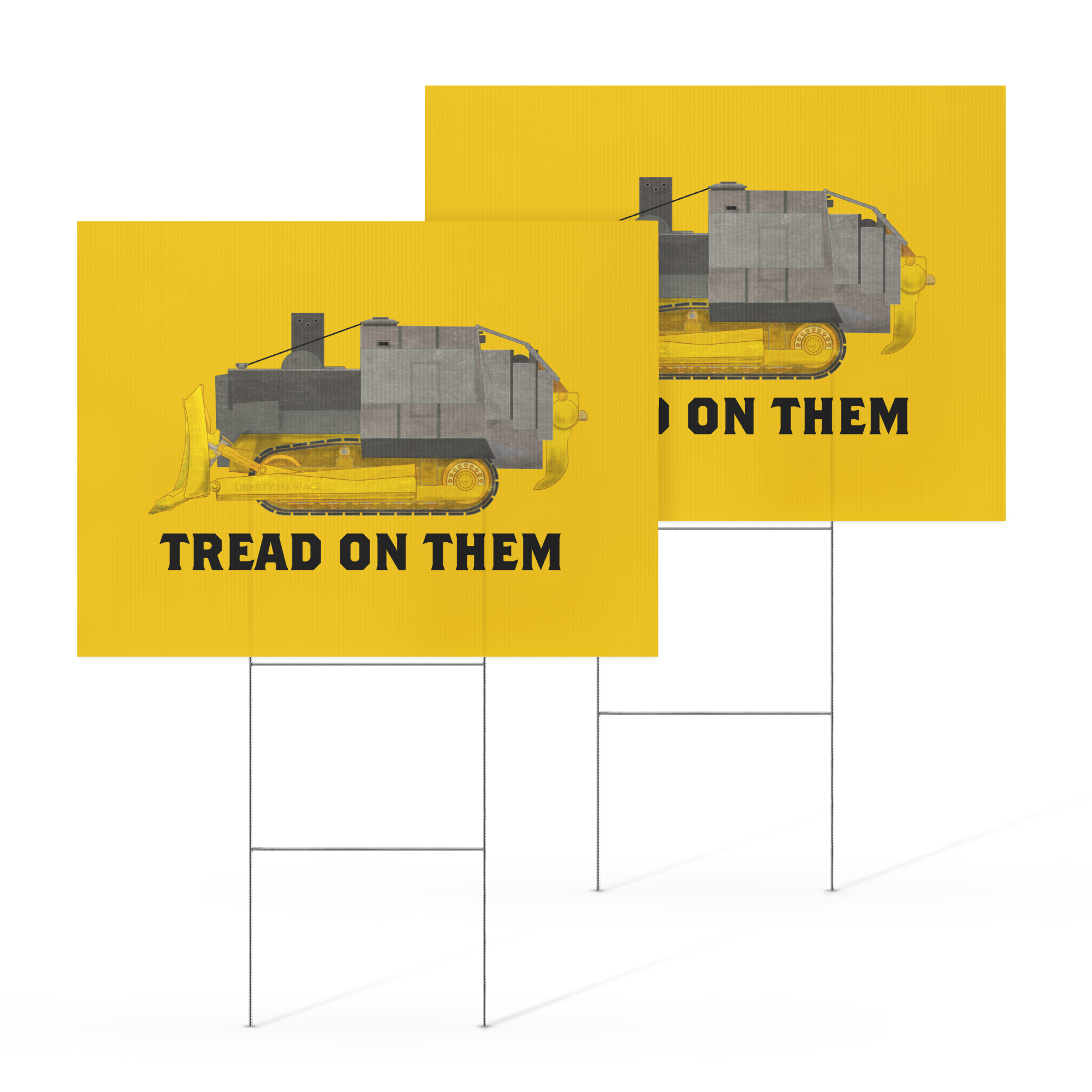 Killdozer Tread on Them Yard Sign