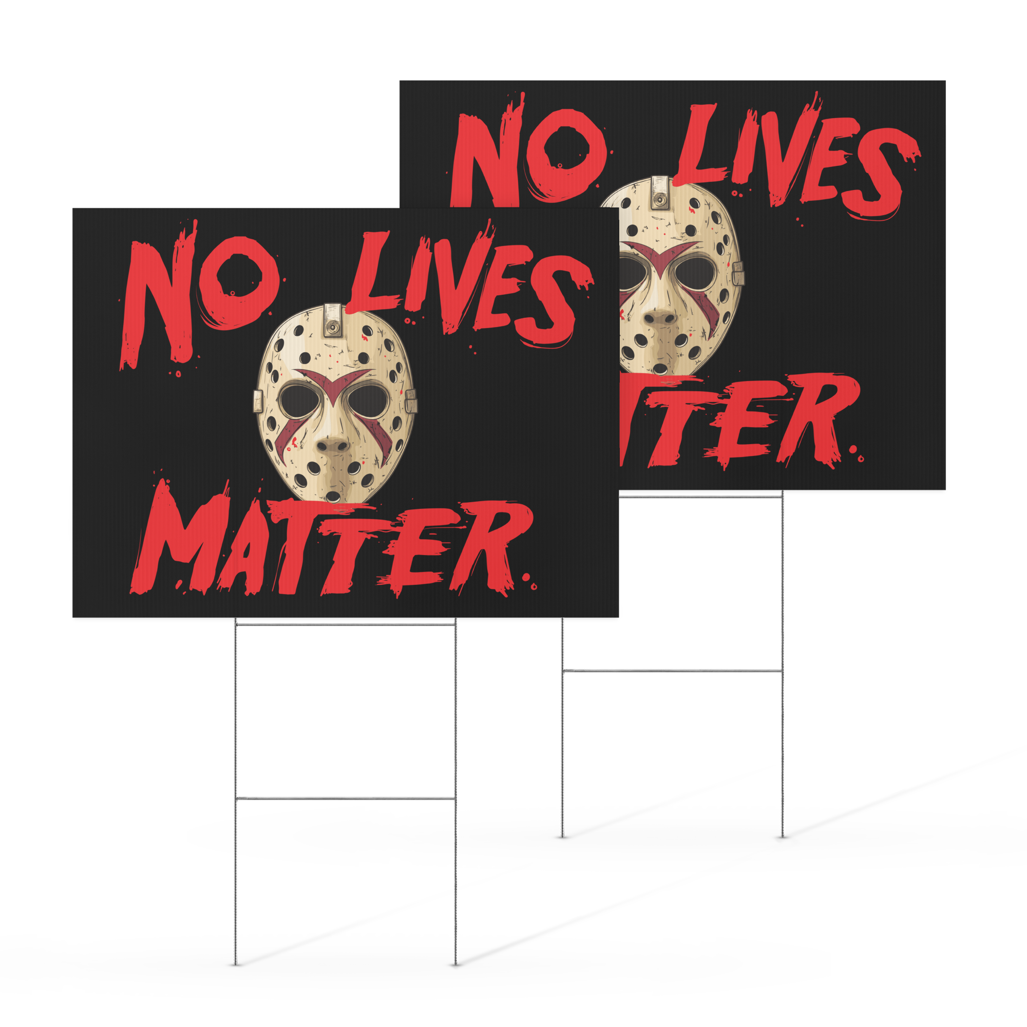 No Lives Matter Halloween Yard Sign