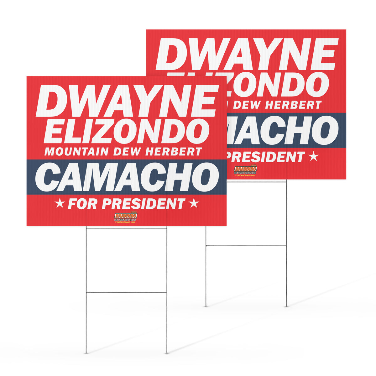 Dwayne Elizondo Mountain Dew Herbert Camacho For President Yard sign