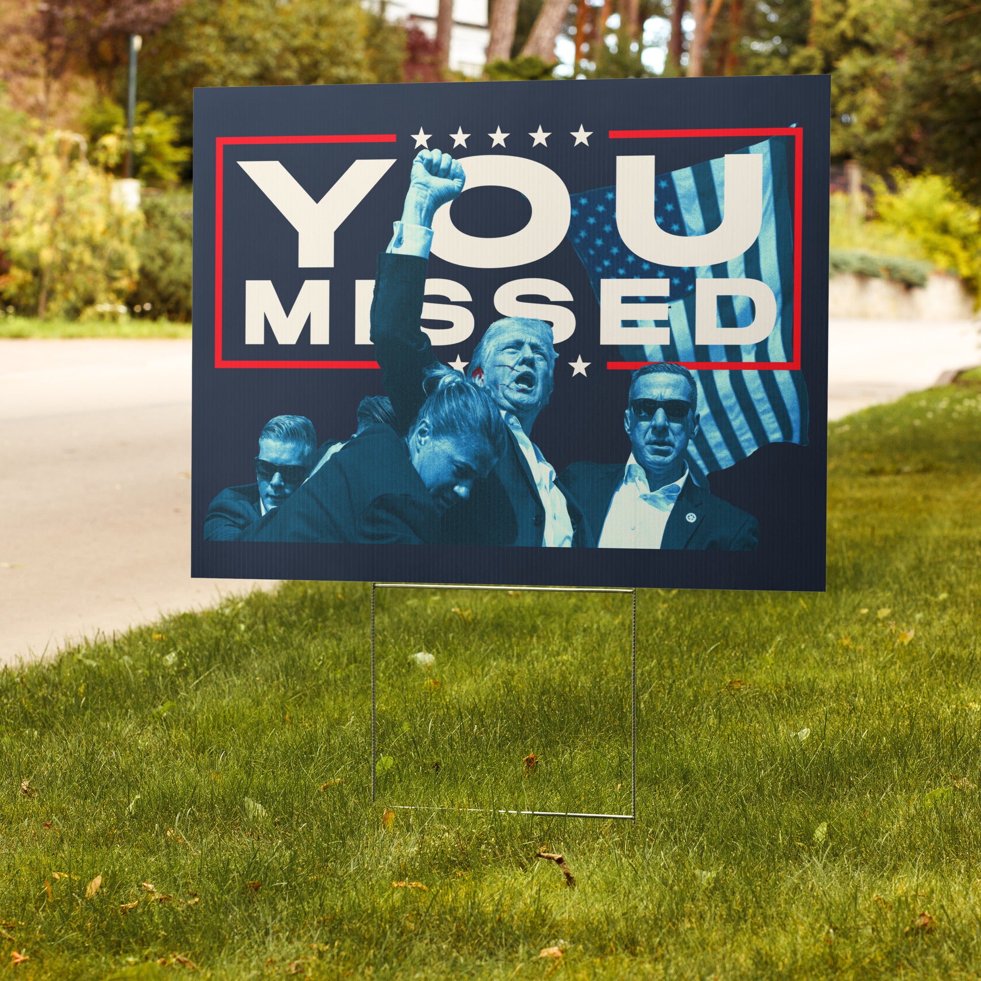 Trump You Missed Yard Sign