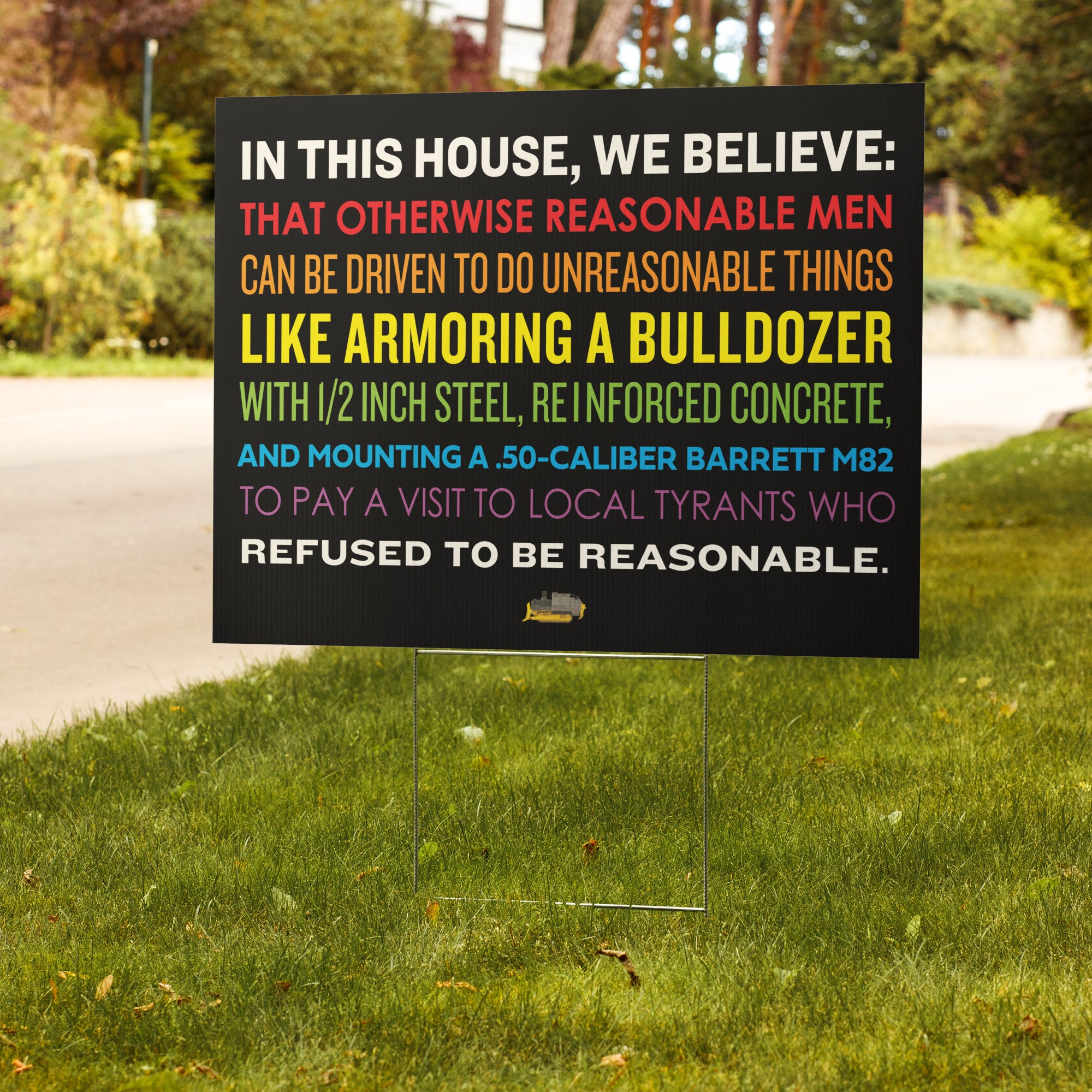 Reasonable Men Driven to do Unreasonable Things Yard Sign