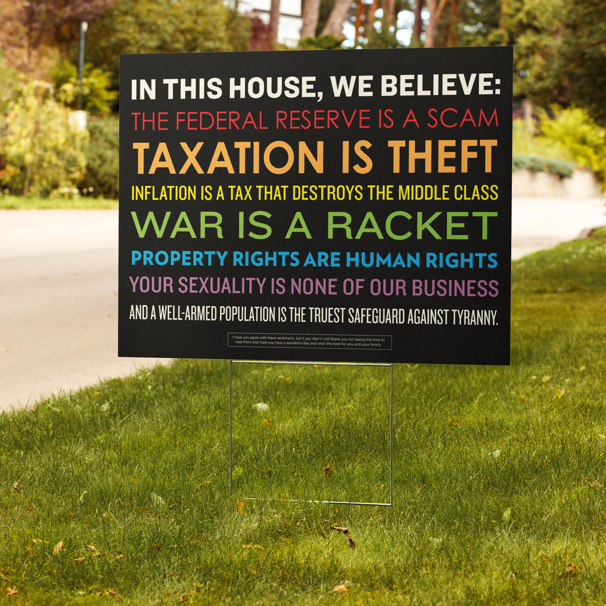 Libertarian In This House Yard Sign