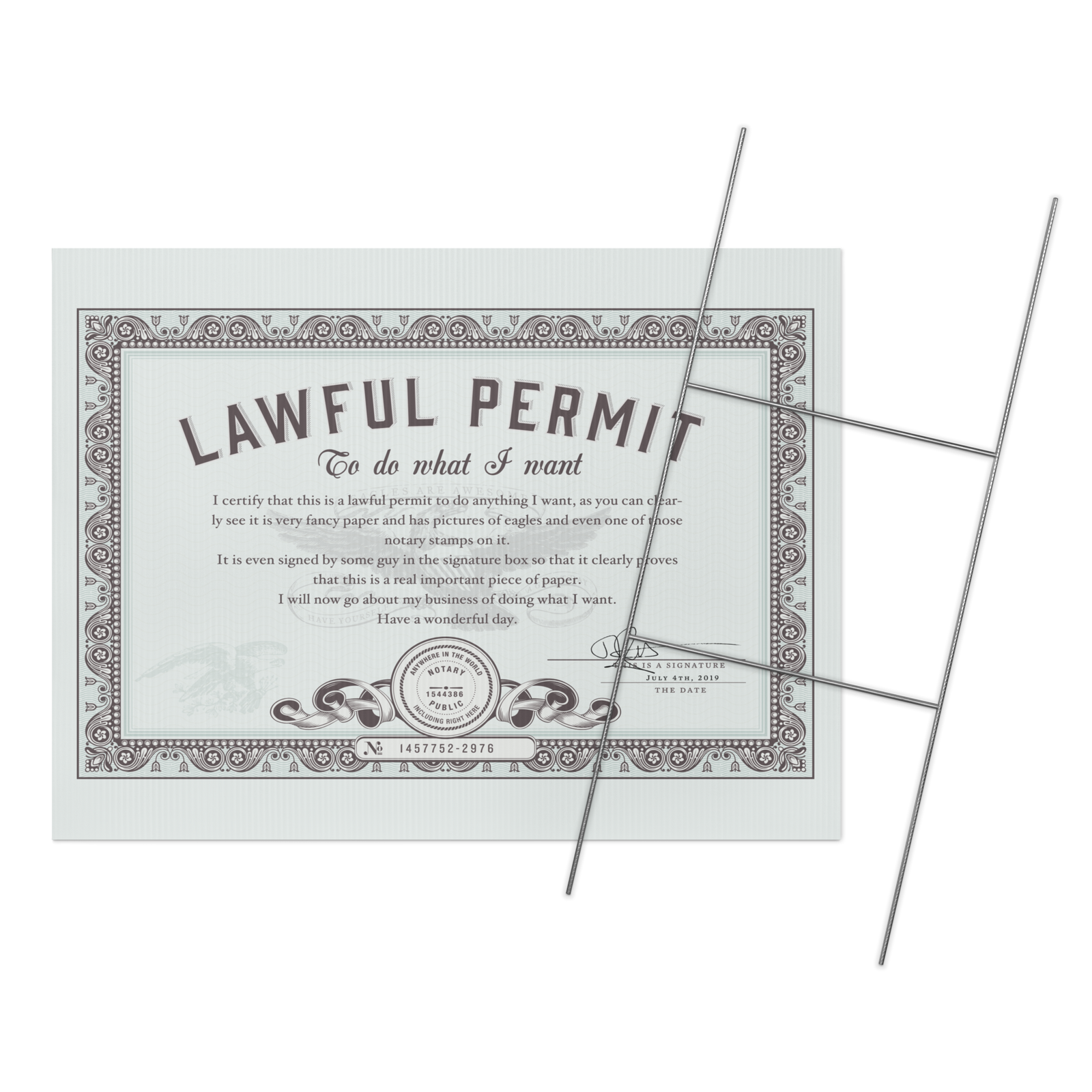 Permit to Do What I Want Yard sign