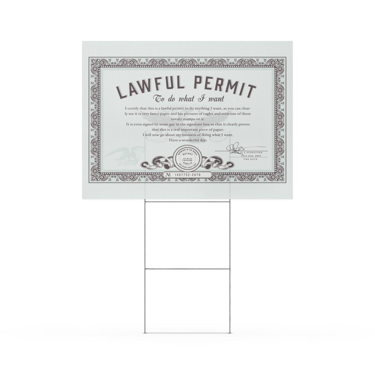 Permit to Do What I Want Yard sign
