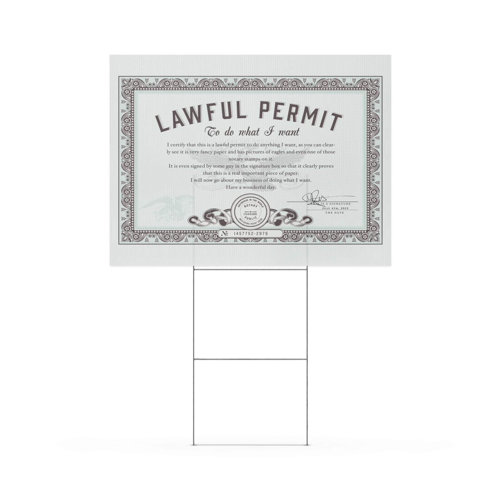 Permit to Do What I Want Yard sign